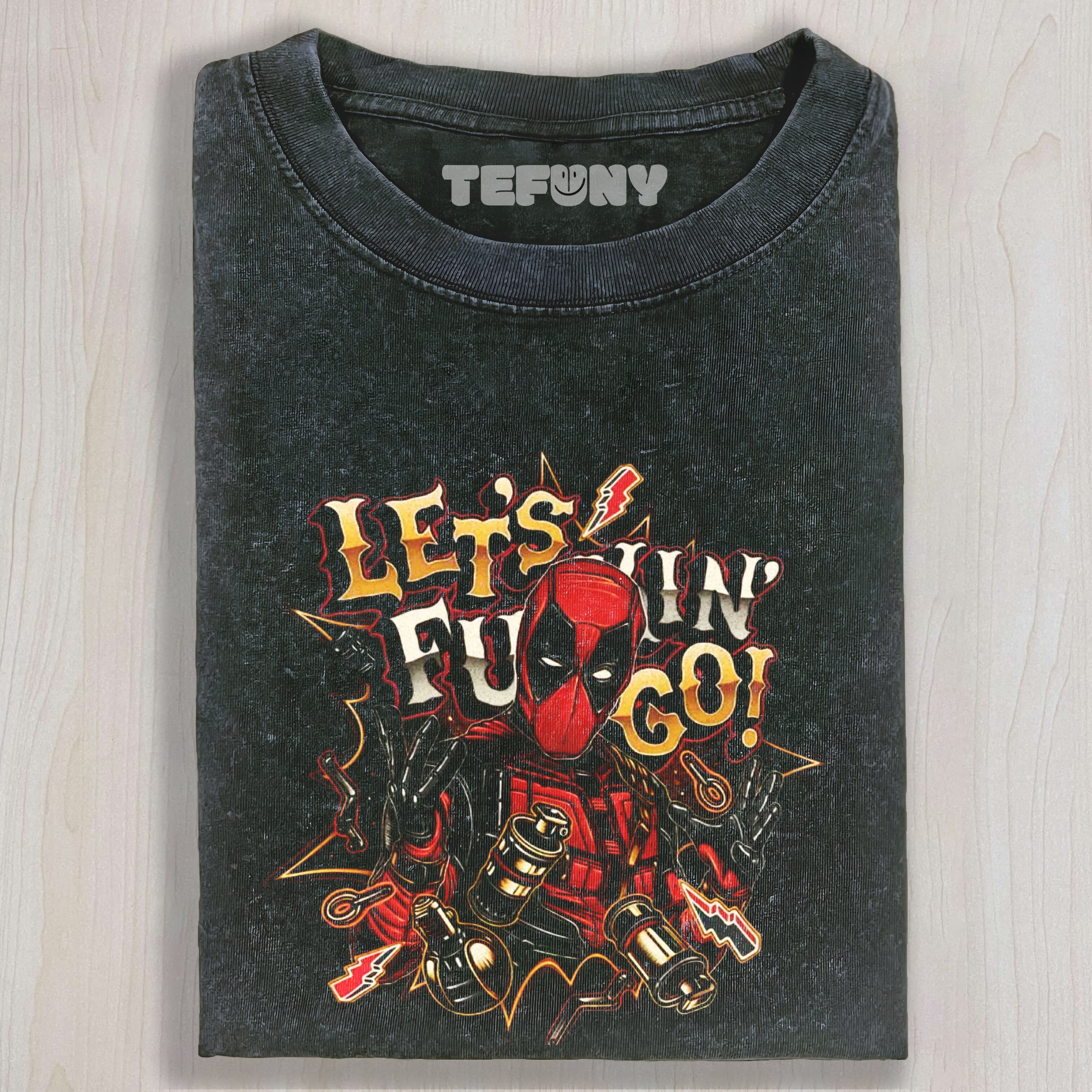 LET'S FUCKING GO! DEADPOOL WASHED TEE & SWEAT & HOOD