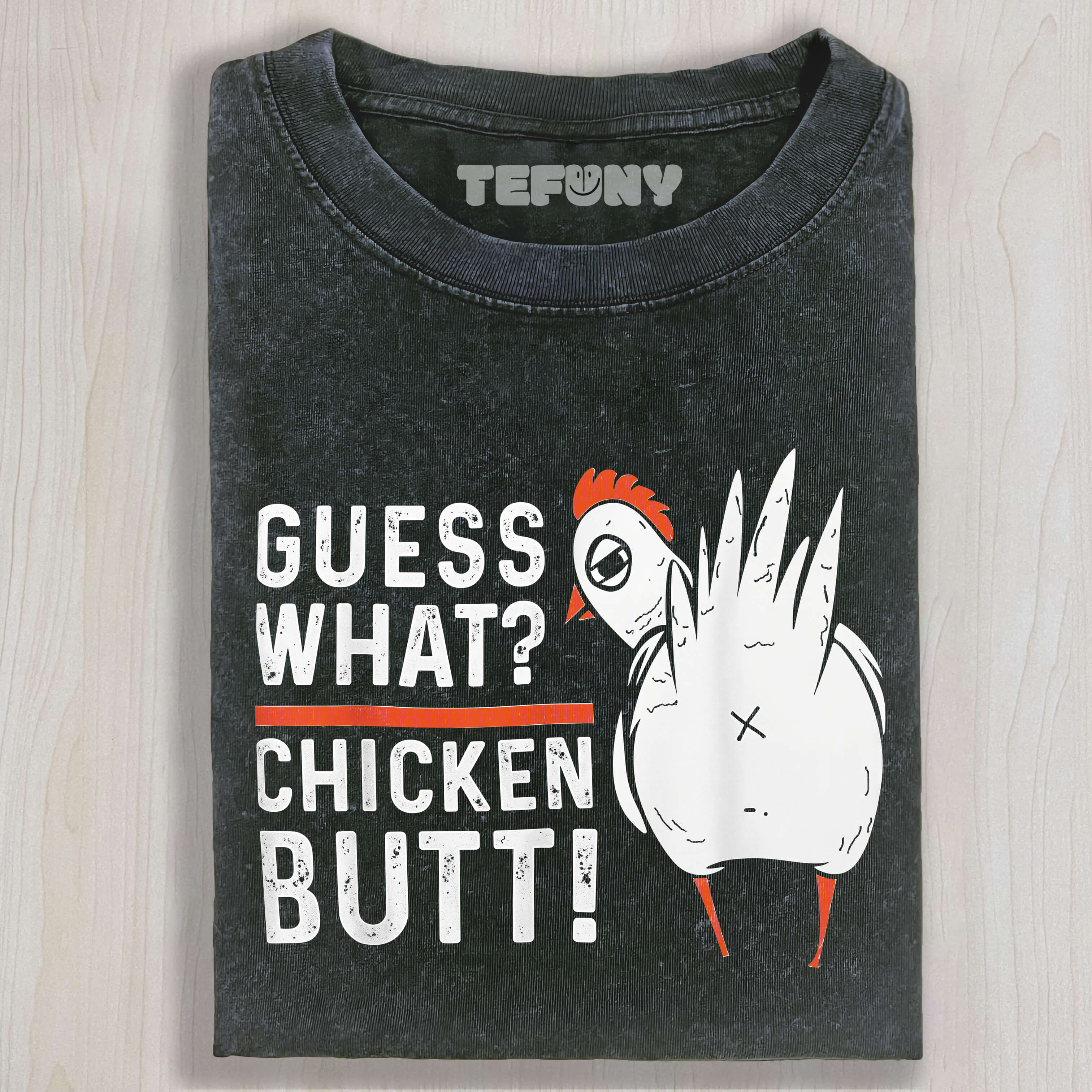 CHICKEN BUTT T-SHIRT