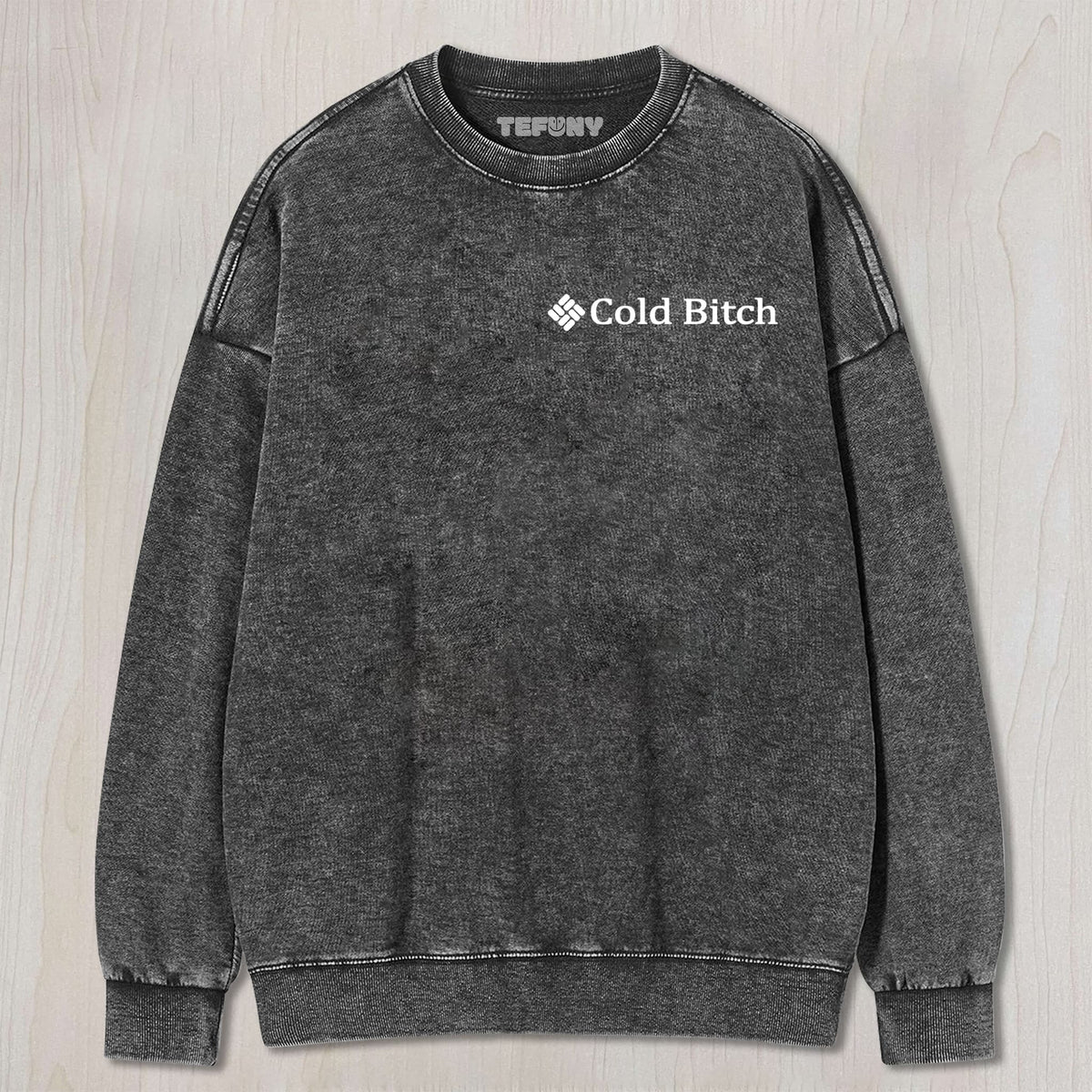 COLD BITCH UNISEX TEE, TANK TOP, LAYERED LS, SWEATSHIRT & HOODIE
