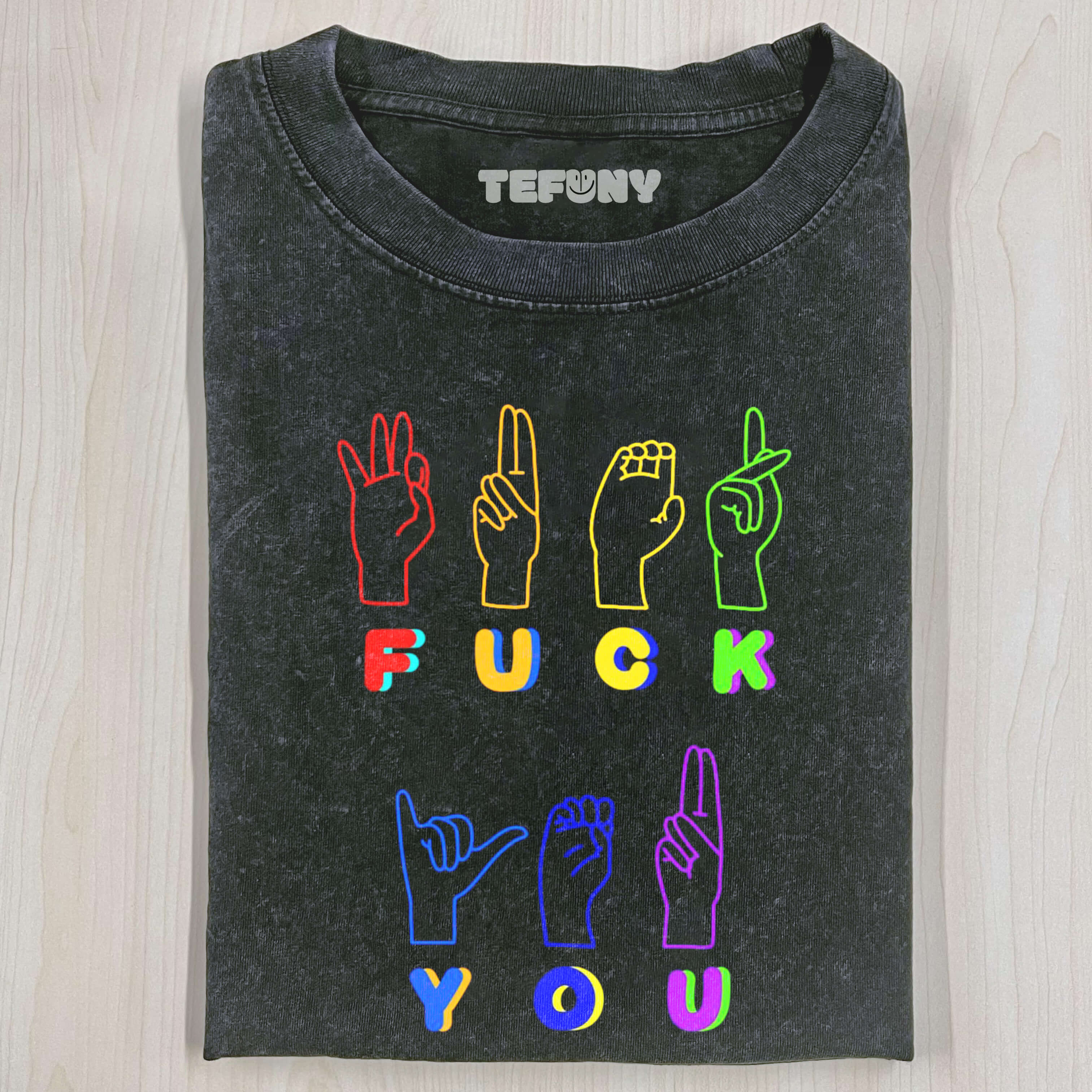 COLOR FUCK YOU T-SHIRT