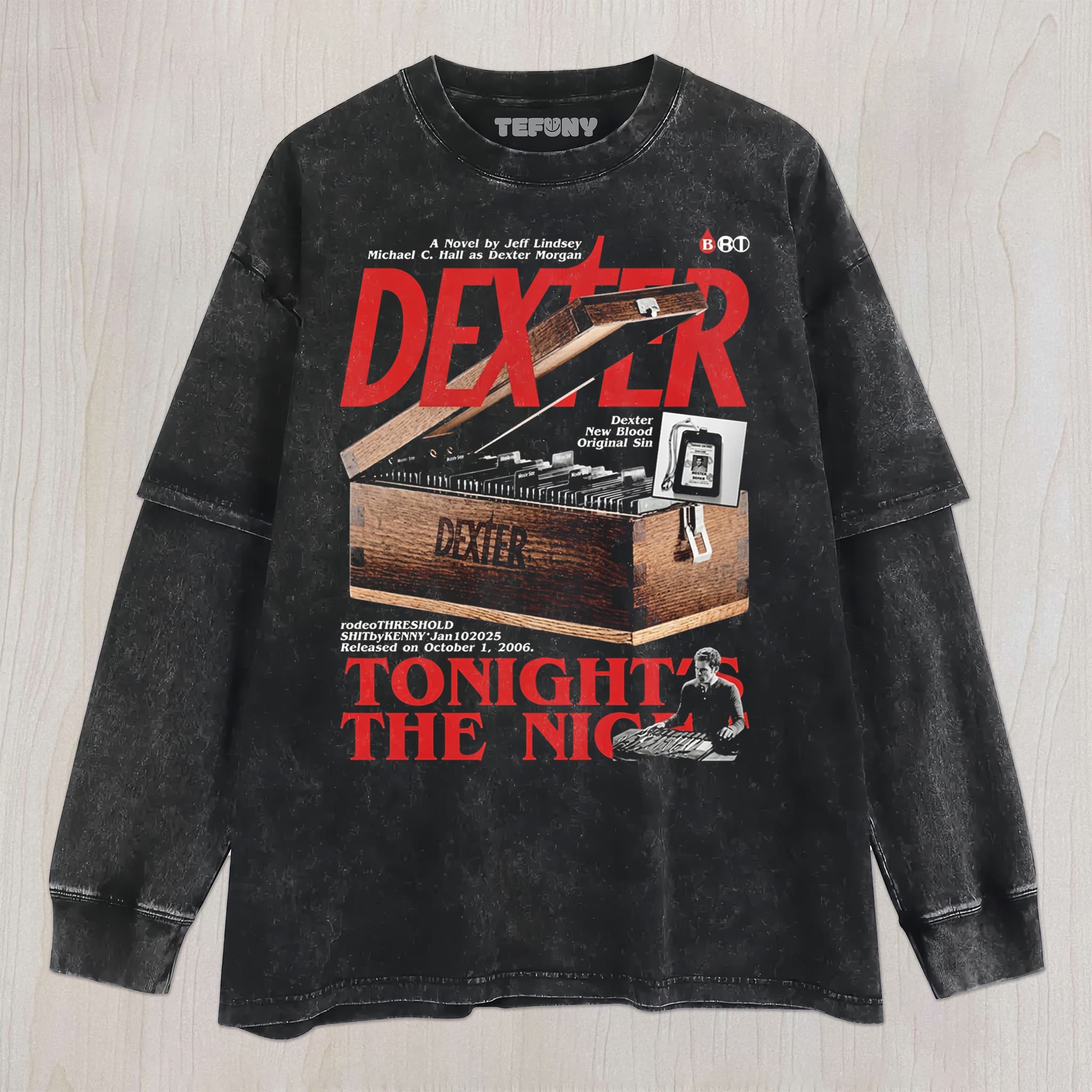 DEXTER N3 UNISEX TEE, TANK TOP, LAYERED LS, SWEATSHIRT & HOODIE