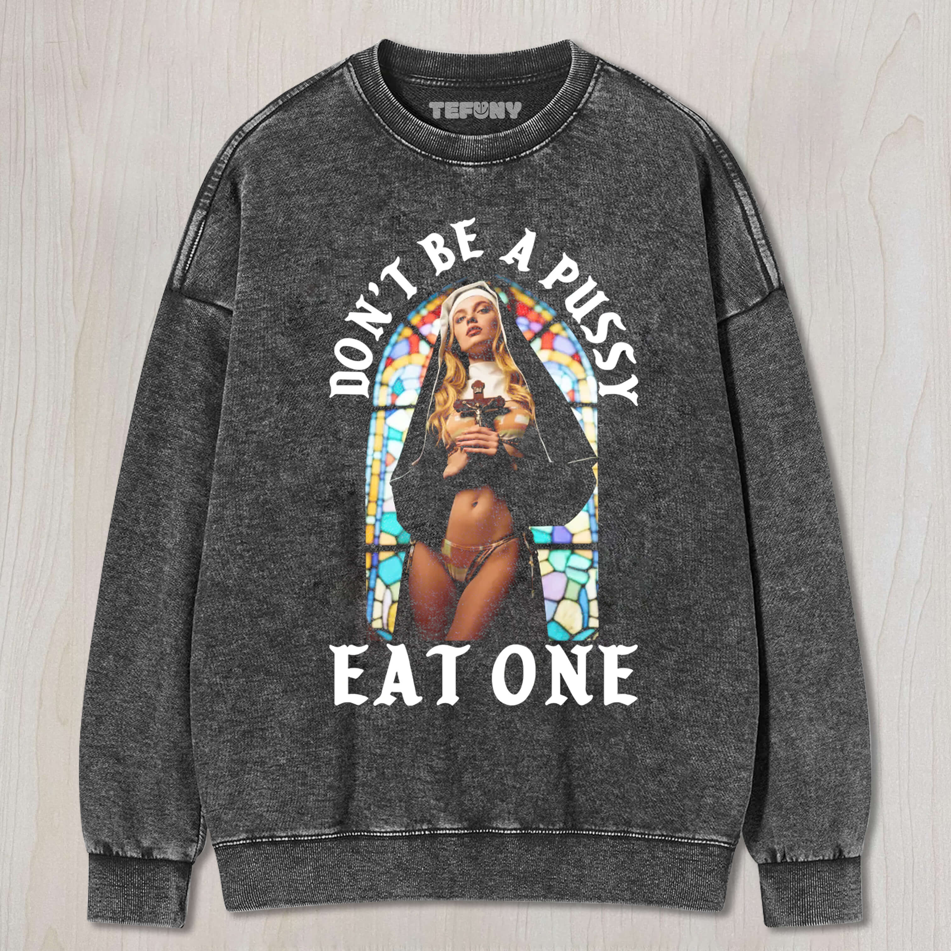 DON'T BE A PUSSY EAT ONE TEE & SWEAT & HOOD