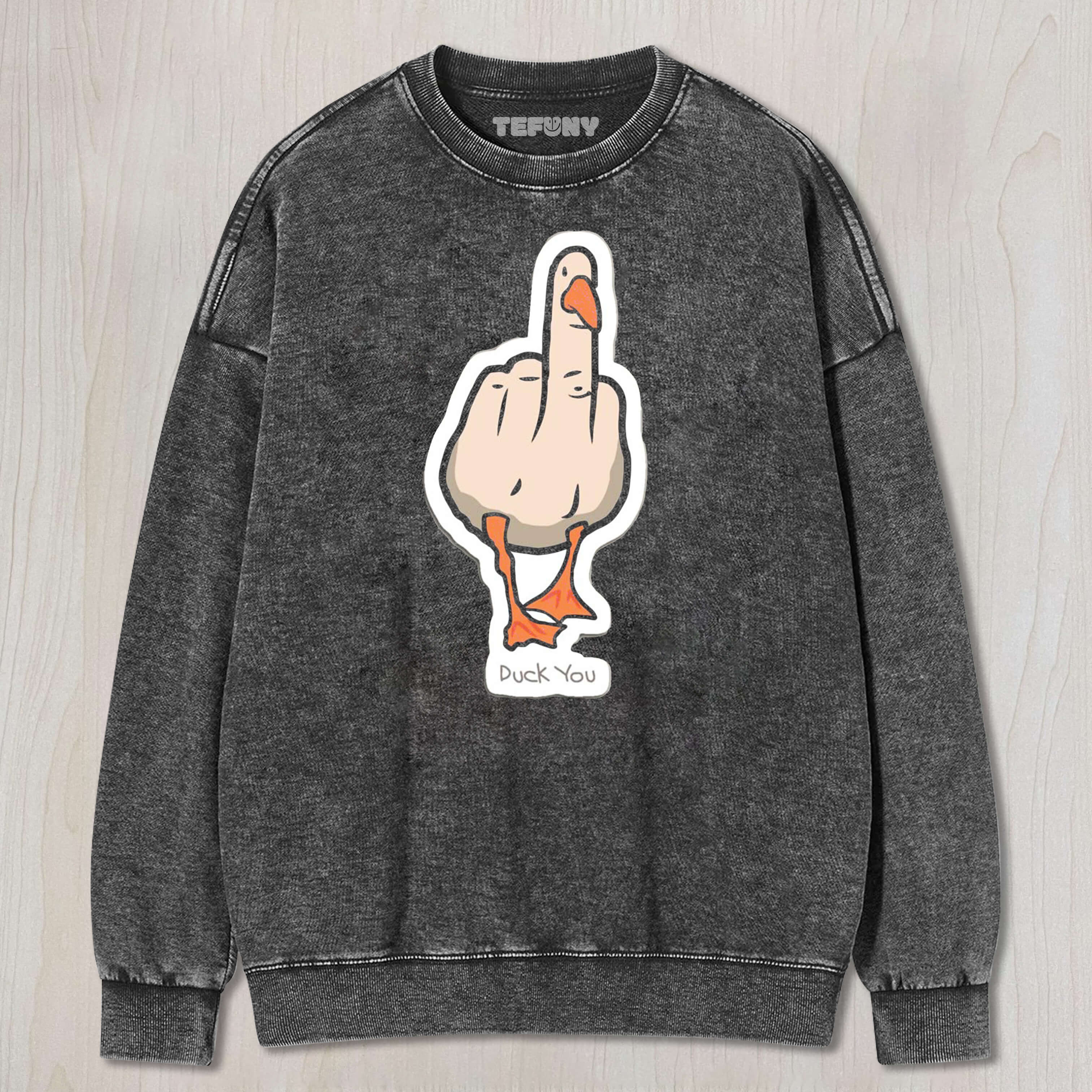 DUCK YOU TEE & SWEAT & HOOD