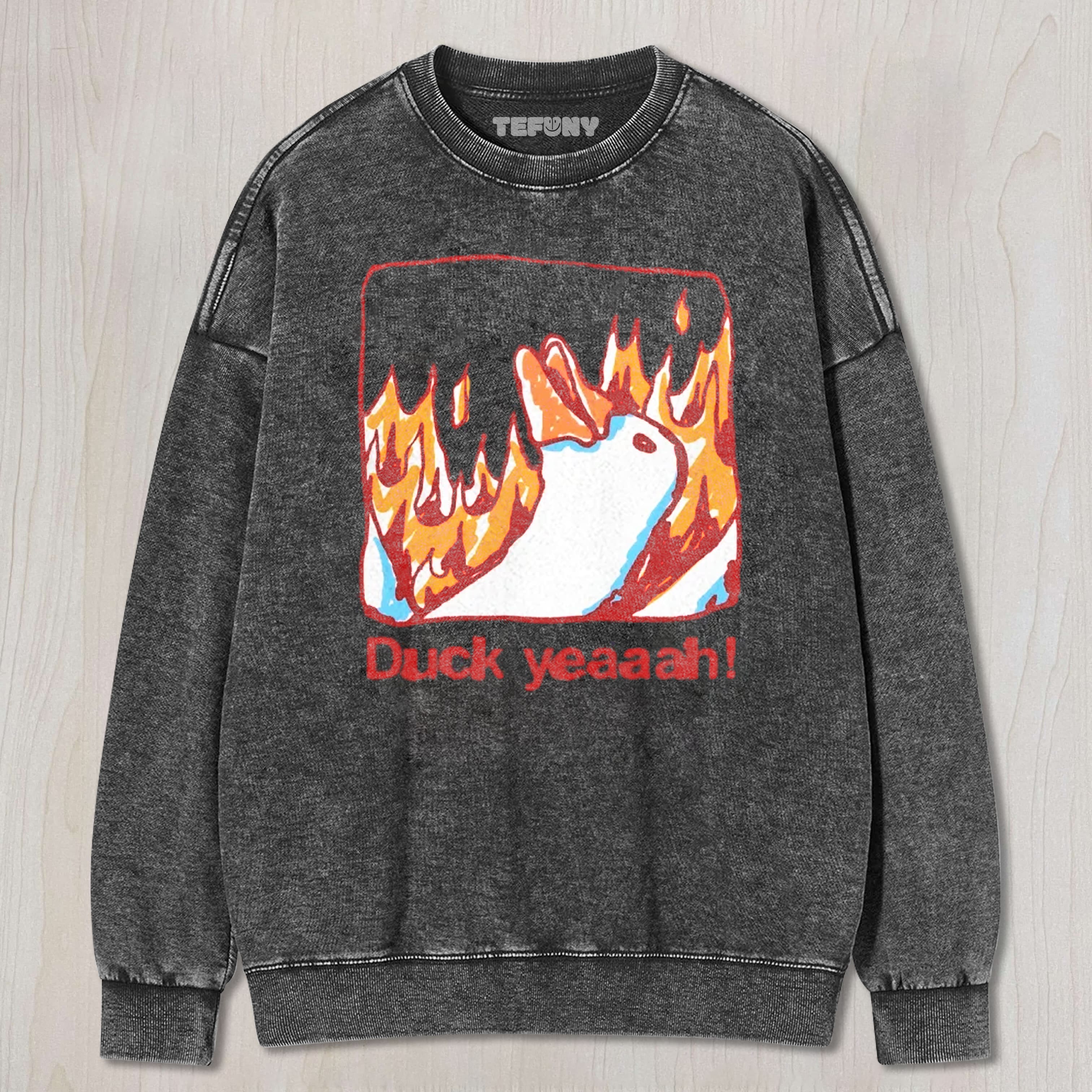 FIRE DUCK YEAH TEE & SWEAT & HOOD