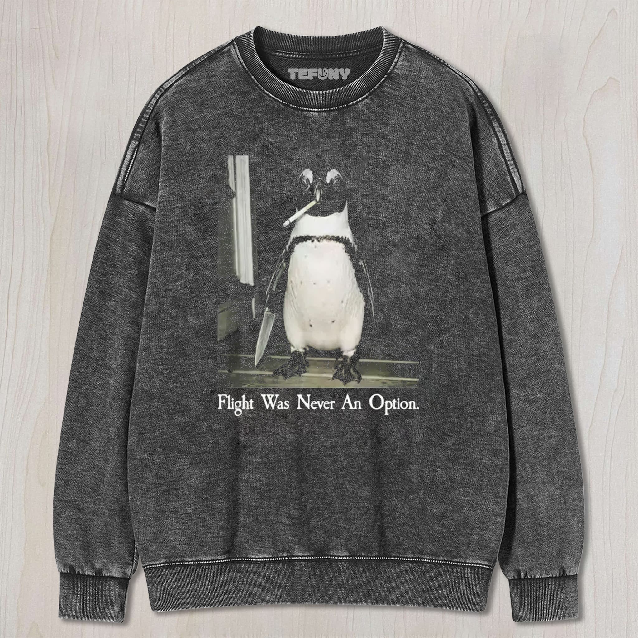 FLIGHT WAS NEVER AN OPTION V7 UNISEX TEE, TANK TOP, LAYERED LS, SWEATSHIRT & HOODIE