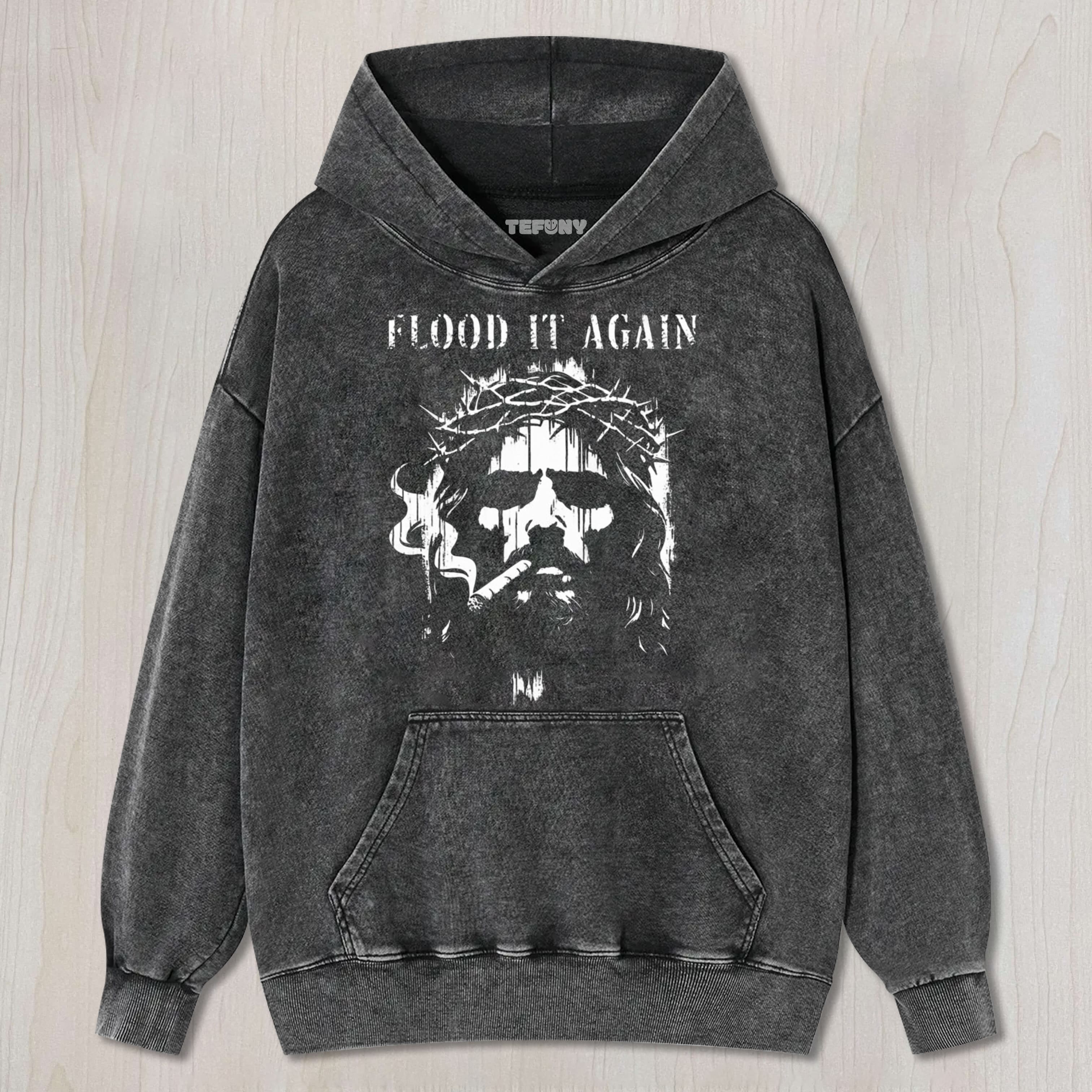 FLOOD IT AGAIN JESUS TEE & SWEAT & HOOD