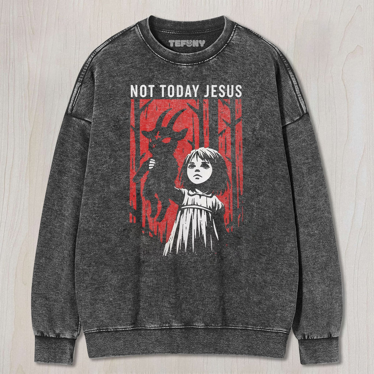 FUNNY NOT TODAY JESUS V4 UNISEX TEE, TANK TOP, LAYERED LS, SWEATSHIRT & HOODIE