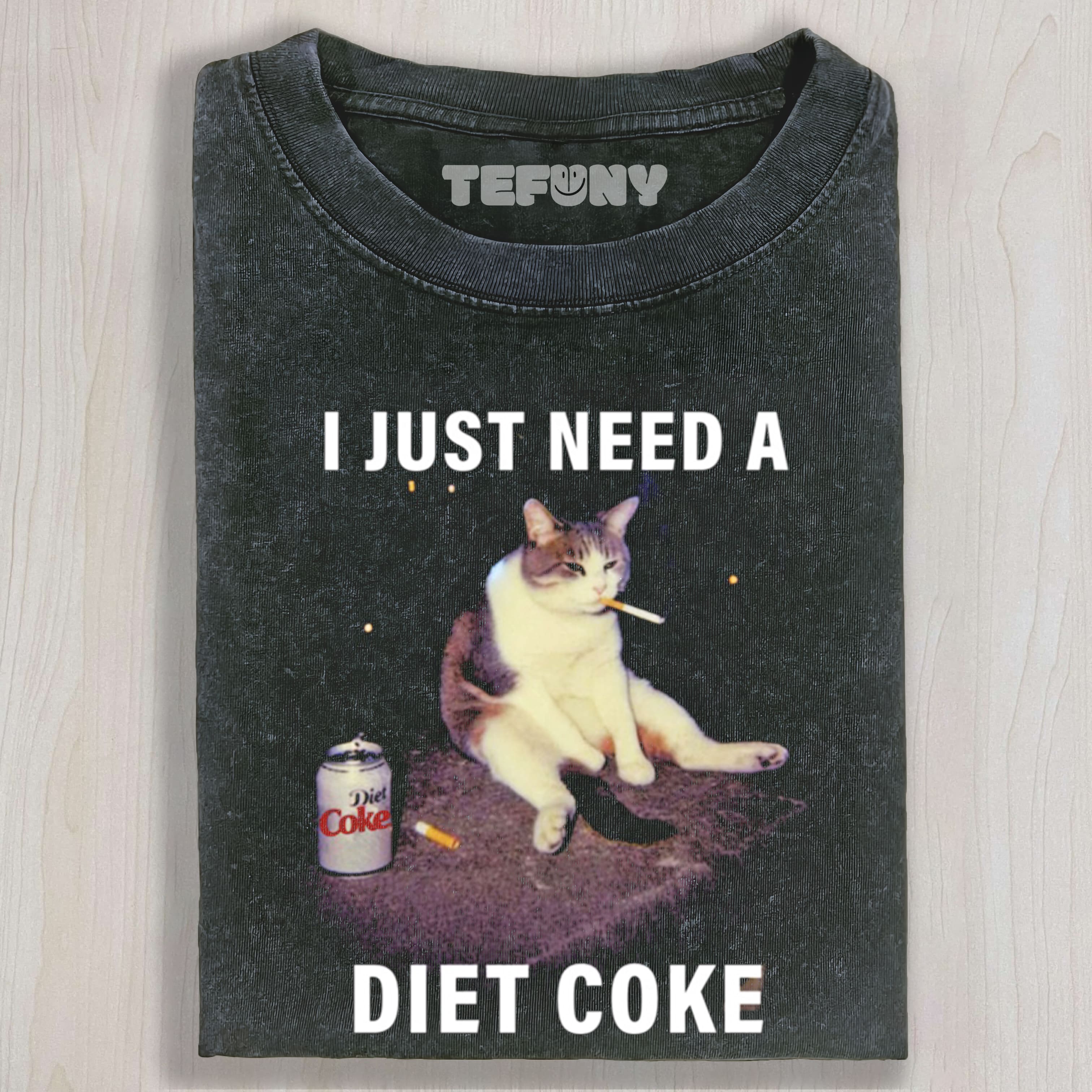 FUNNY CAT MEME I JUST NEED A DIET COKE TEE & SWEAT & HOOD