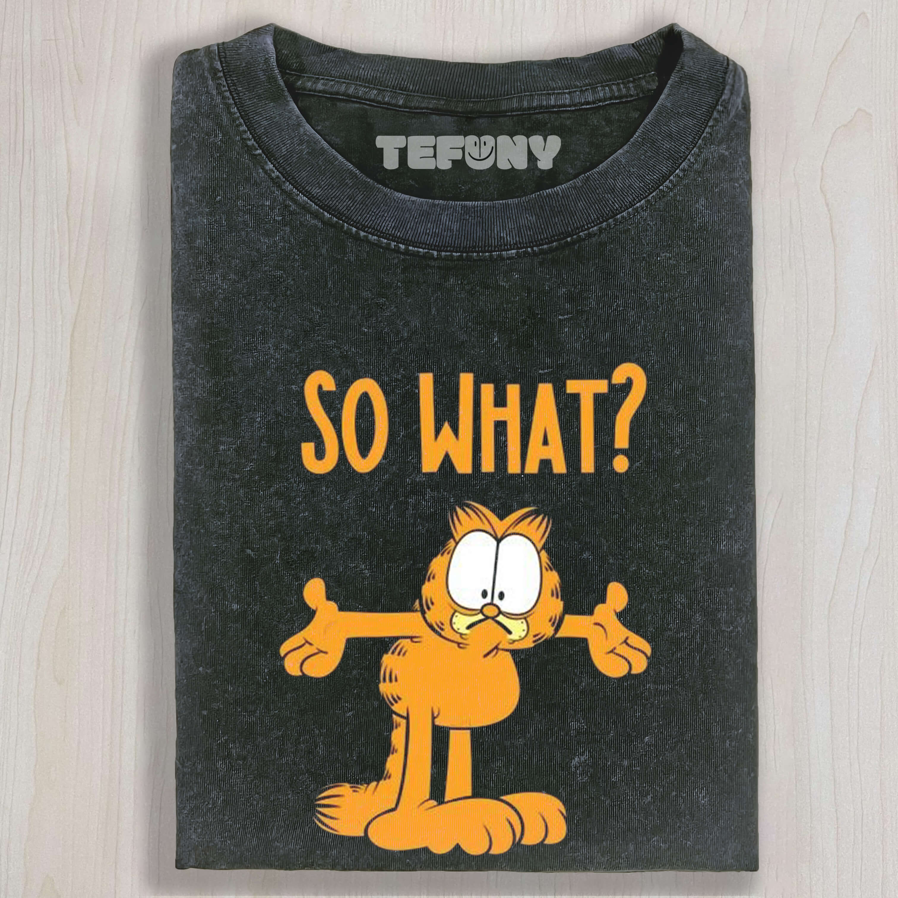 GARFIELD SO WHAT T-SHIRT