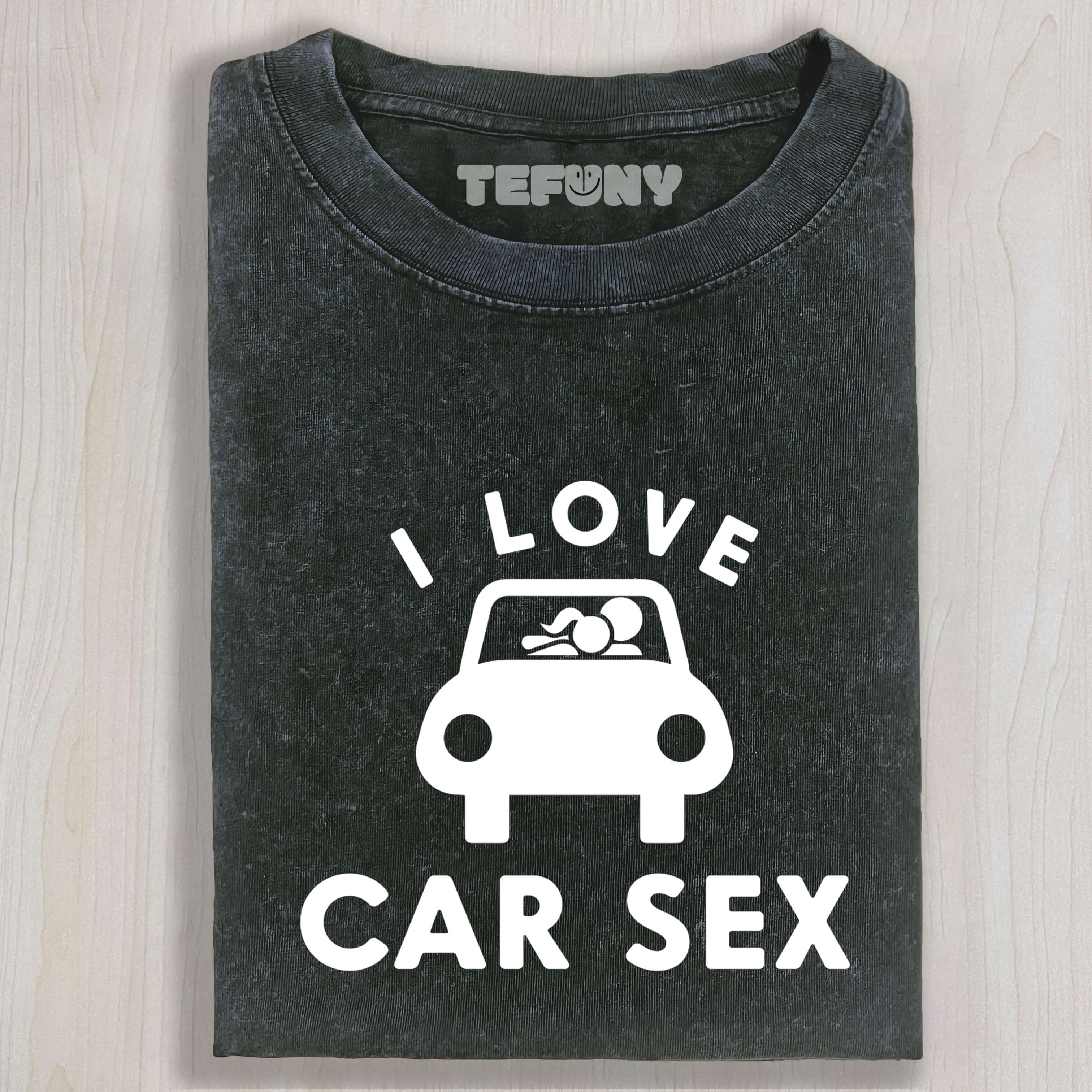 I LOVE CAR SEX TEE & SWEAT & HOOD
