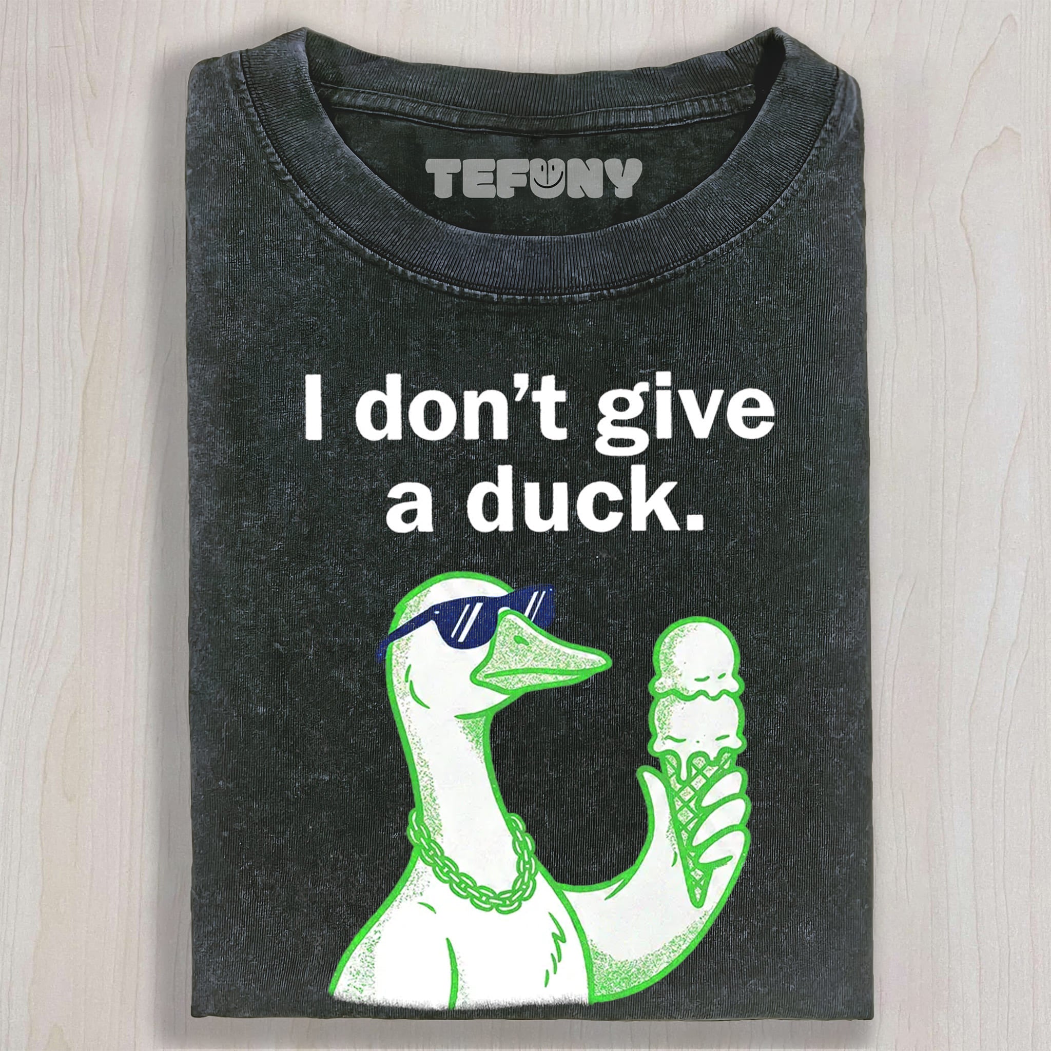 I DON’T GIVE A DUCK UNISEX TEE, TANK TOP, LAYERED LS, SWEATSHIRT & HOODIE