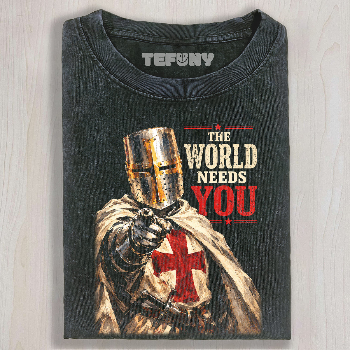 KNIGHT THE WORLD NEEDS YOU UNISEX TEE, TANK TOP, LAYERED LS, SWEATSHIRT & HOODIE