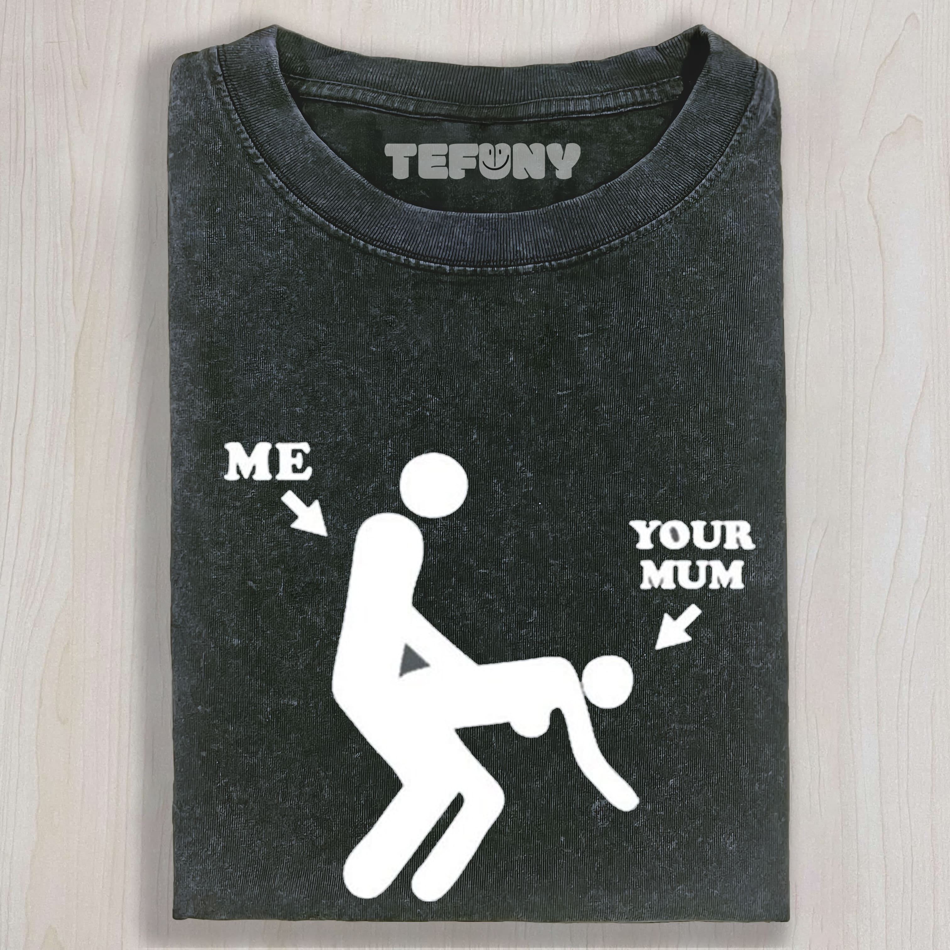 ME YOUR MUM UNISEX TEE, TANK TOP, LAYERED LS, SWEATSHIRT & HOODIE