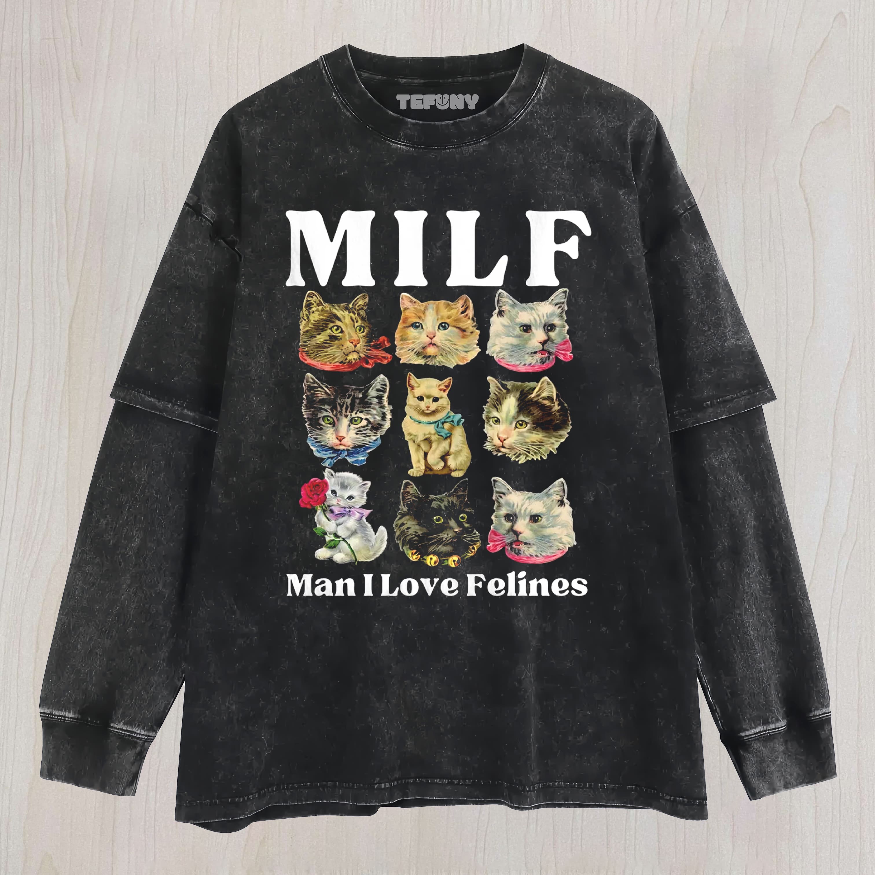 MILF MAN I LOVE FELINES CAT PORTRAIT GRAPHIC COTTON UNISEX TEE, TANK TOP, LAYERED LS, SWEATSHIRT & HOODIE