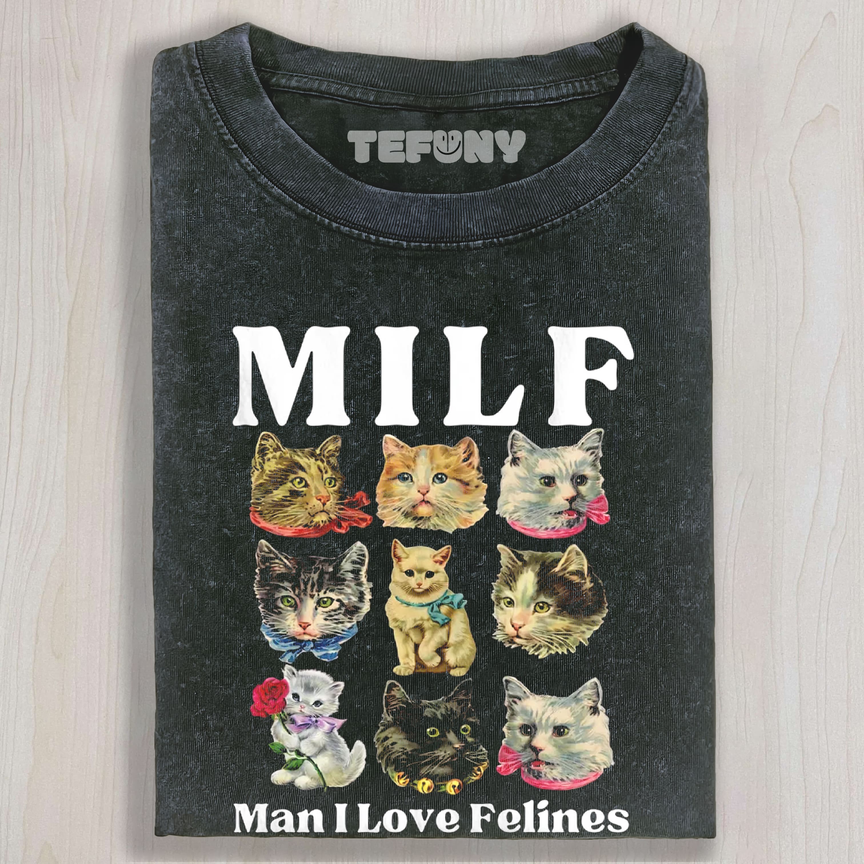 MILF MAN I LOVE FELINES CAT PORTRAIT GRAPHIC COTTON UNISEX TEE, TANK TOP, LAYERED LS, SWEATSHIRT & HOODIE