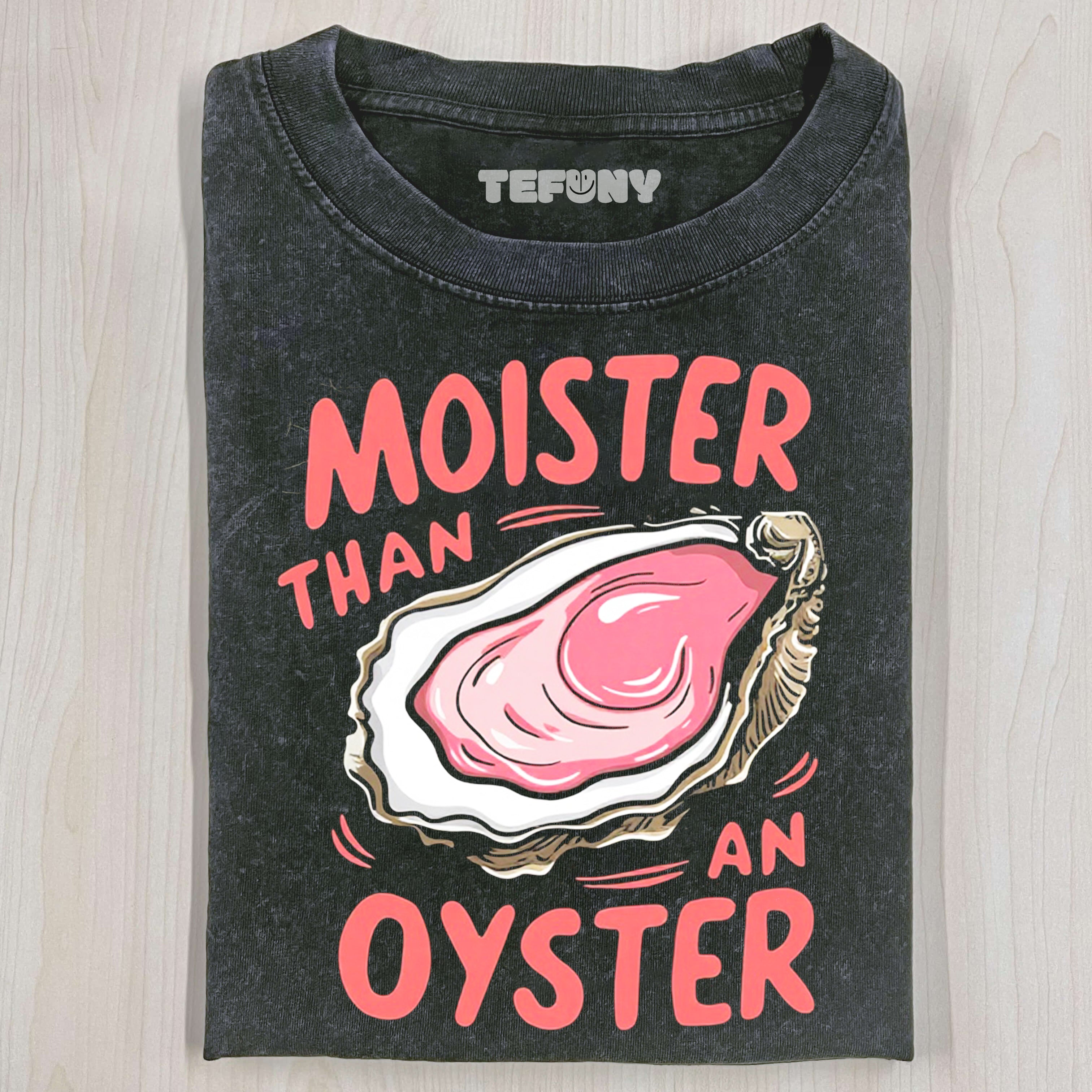 MOIST OYSTERS T-SHIRT