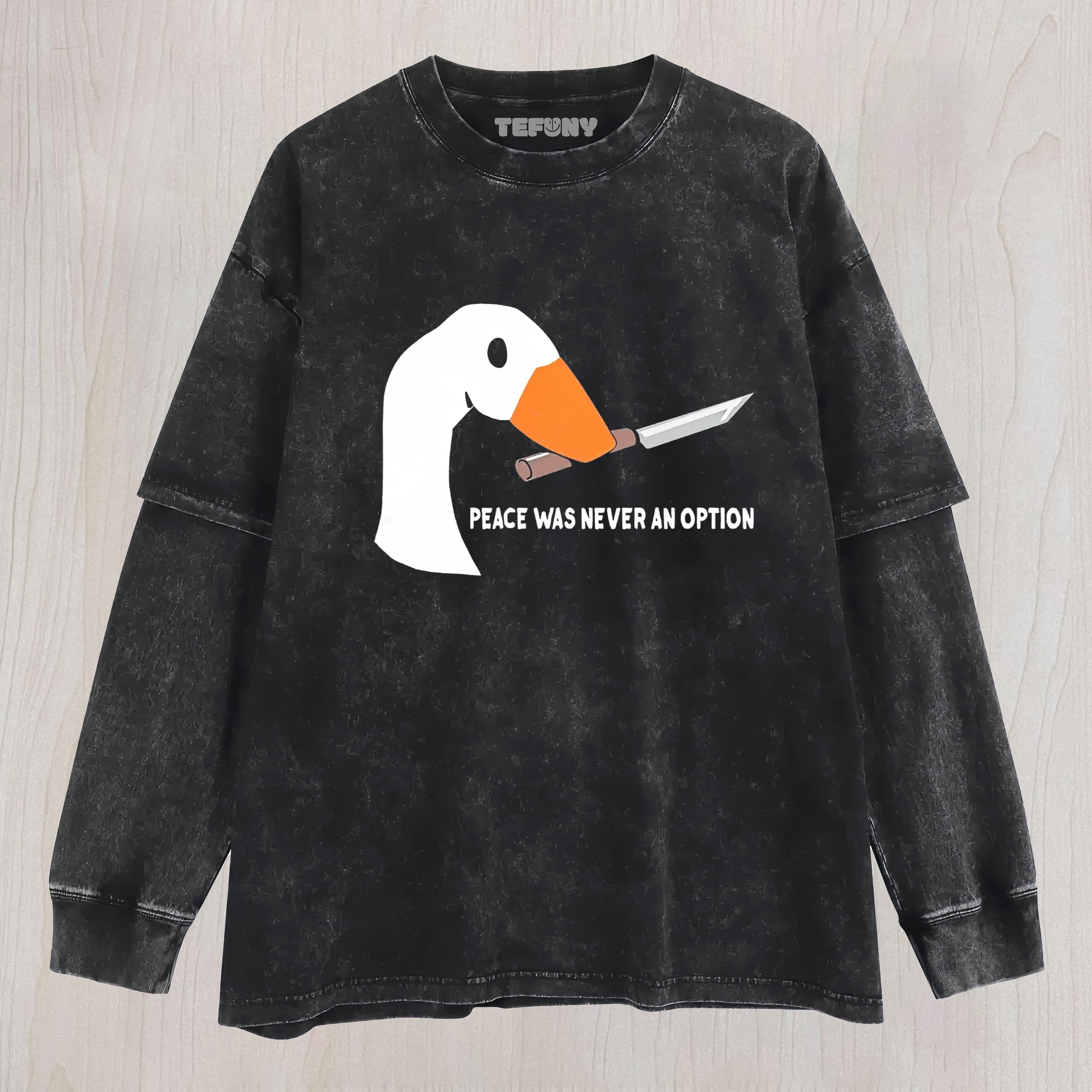 PEACE WAS NEVER AN OPTION KNIFE GOOSE LAYERED LONG SLEEVE