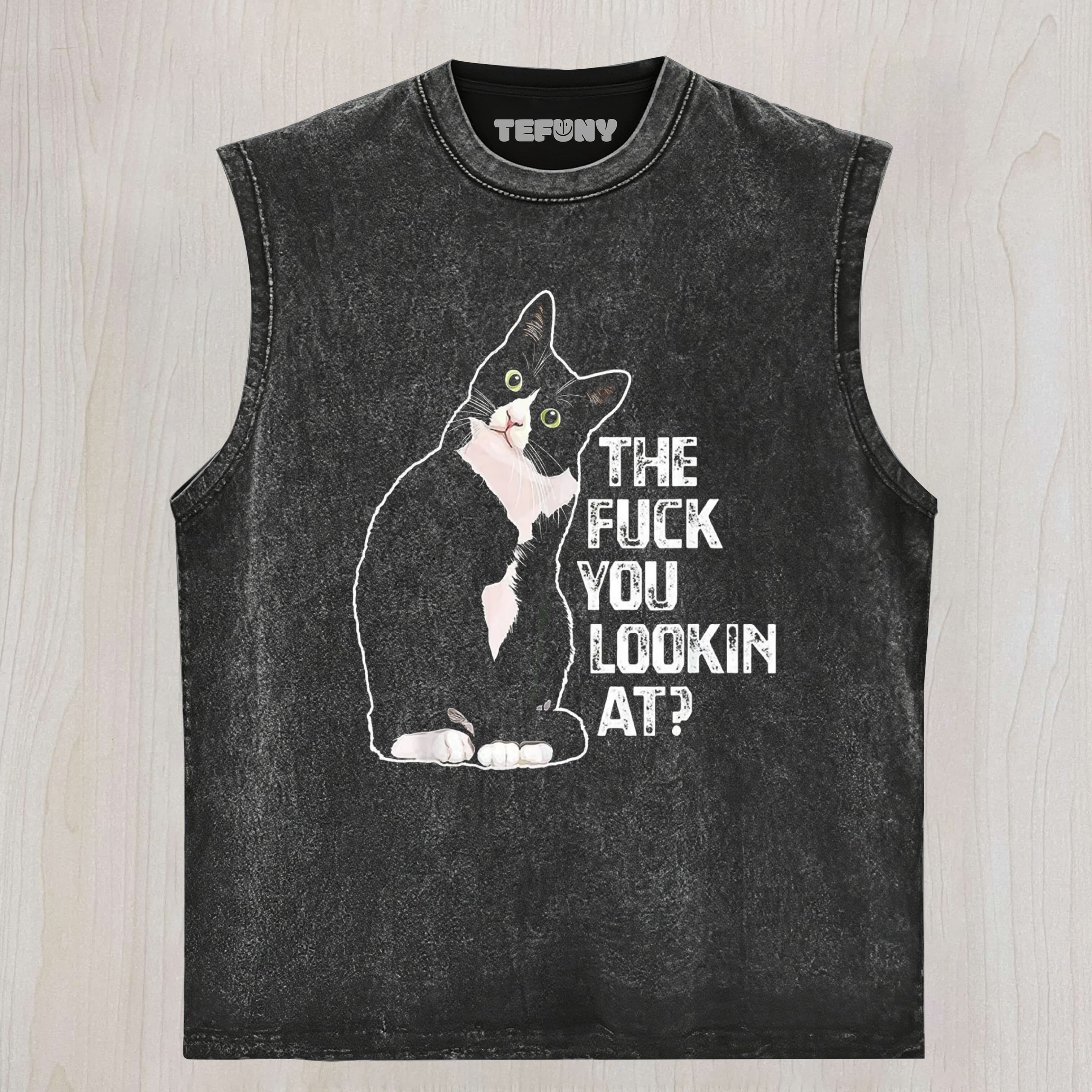 THE FUCK YOU LOOKIN AT UNISEX TEE, TANK TOP, LAYERED LS, SWEATSHIRT & HOODIE