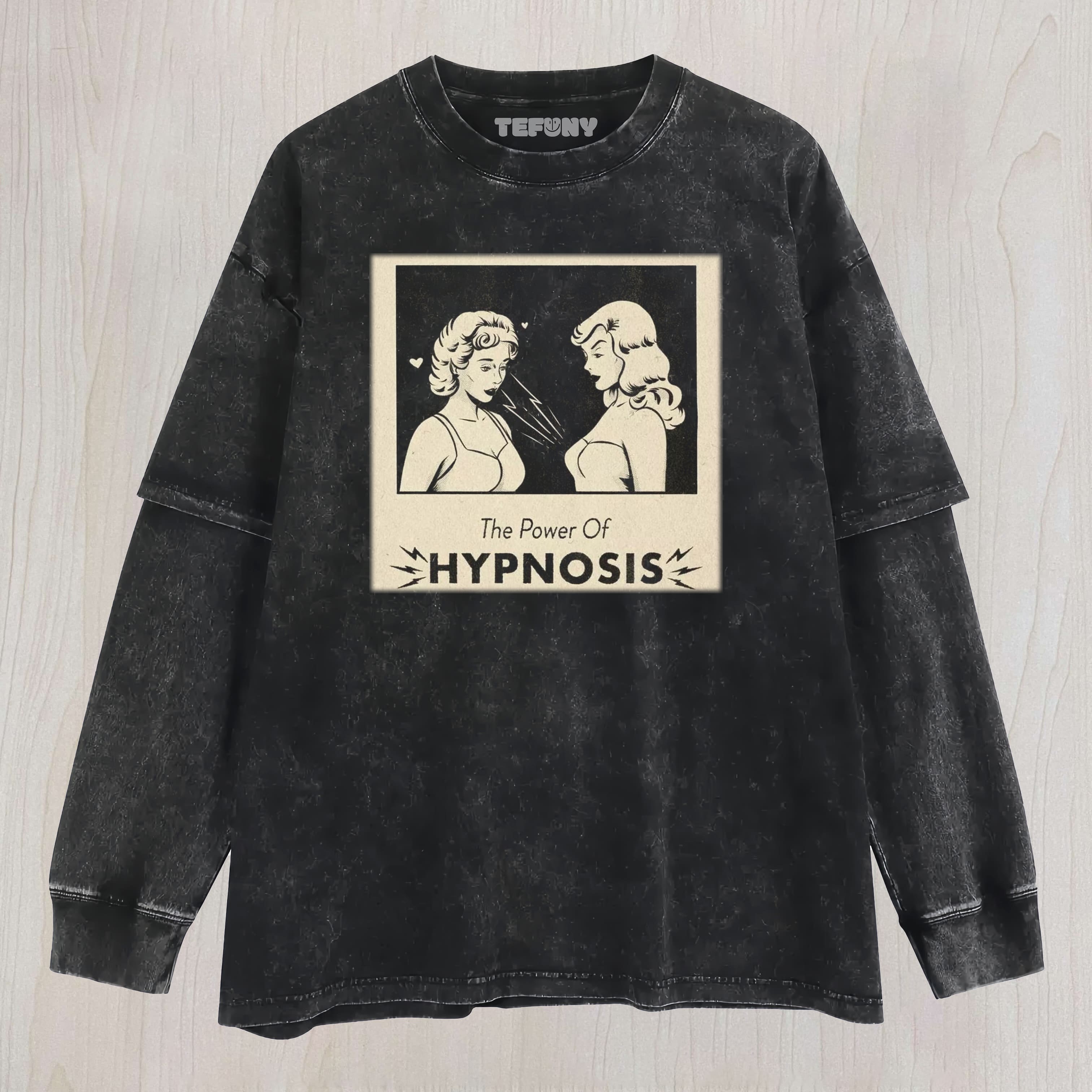 THE POWER OF HYPNOSIS LAYERED LONG SLEEVE