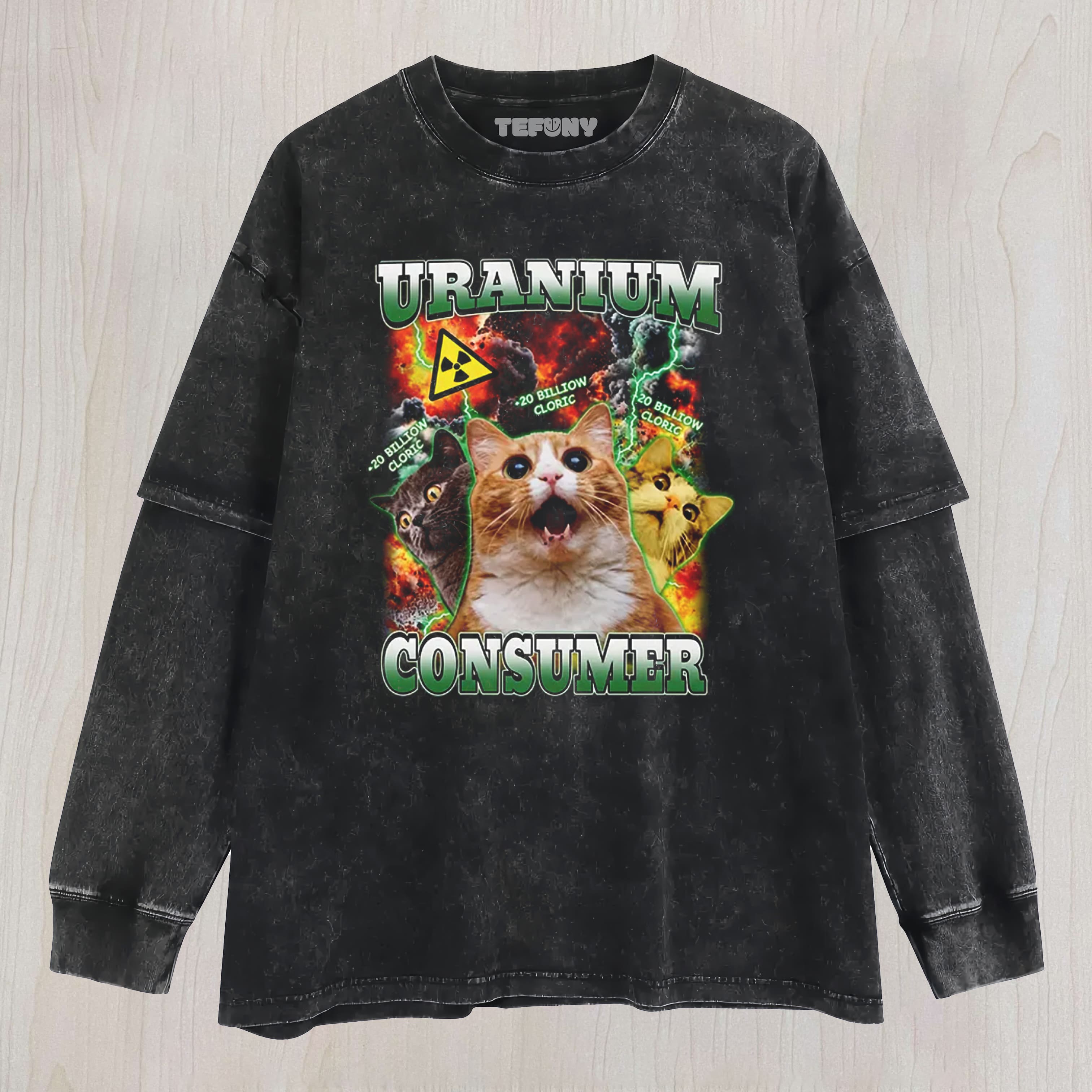 URANIUM CONSUMER FUNNY CAT DANK MEMES WASHED LAYERED LONG SLEEVE