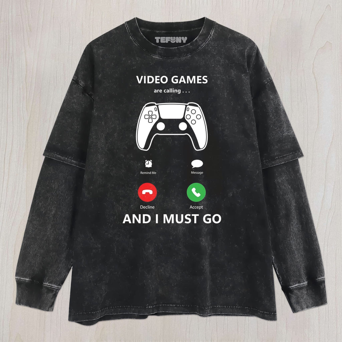 VIDEO GAMES ARE CALLING AND I MUST GO UNISEX TEE, TANK TOP, LAYERED LS, SWEATSHIRT & HOODIE