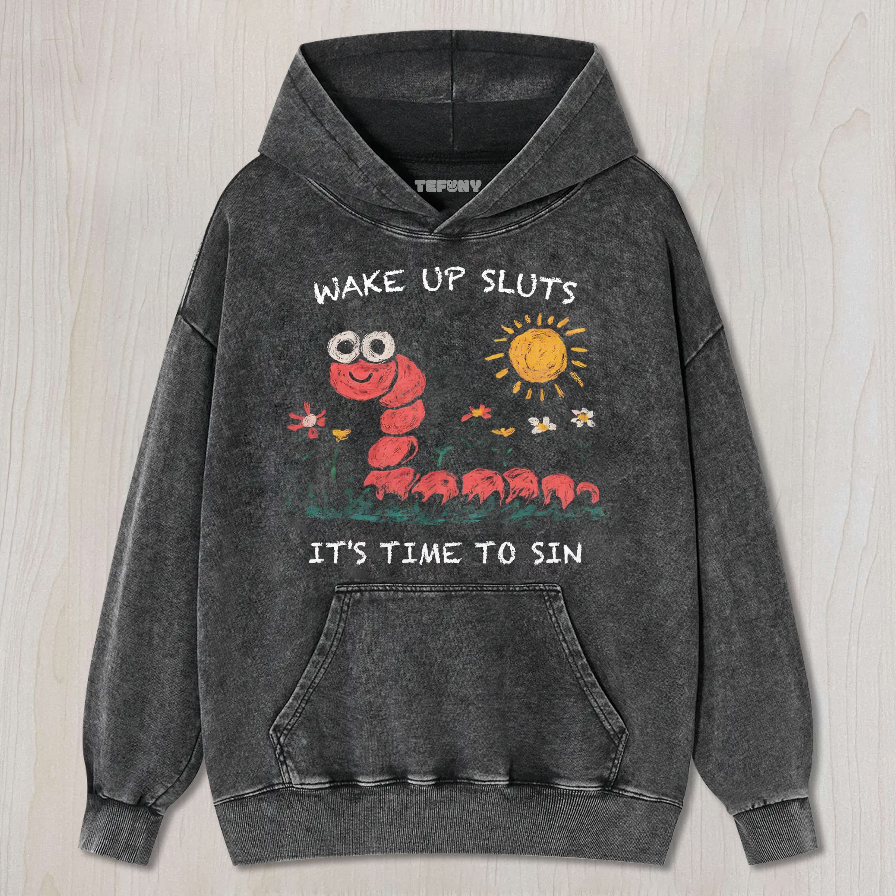 WAKE UP SLUTS SASSY WORM TEE & SWEAT & HOOD