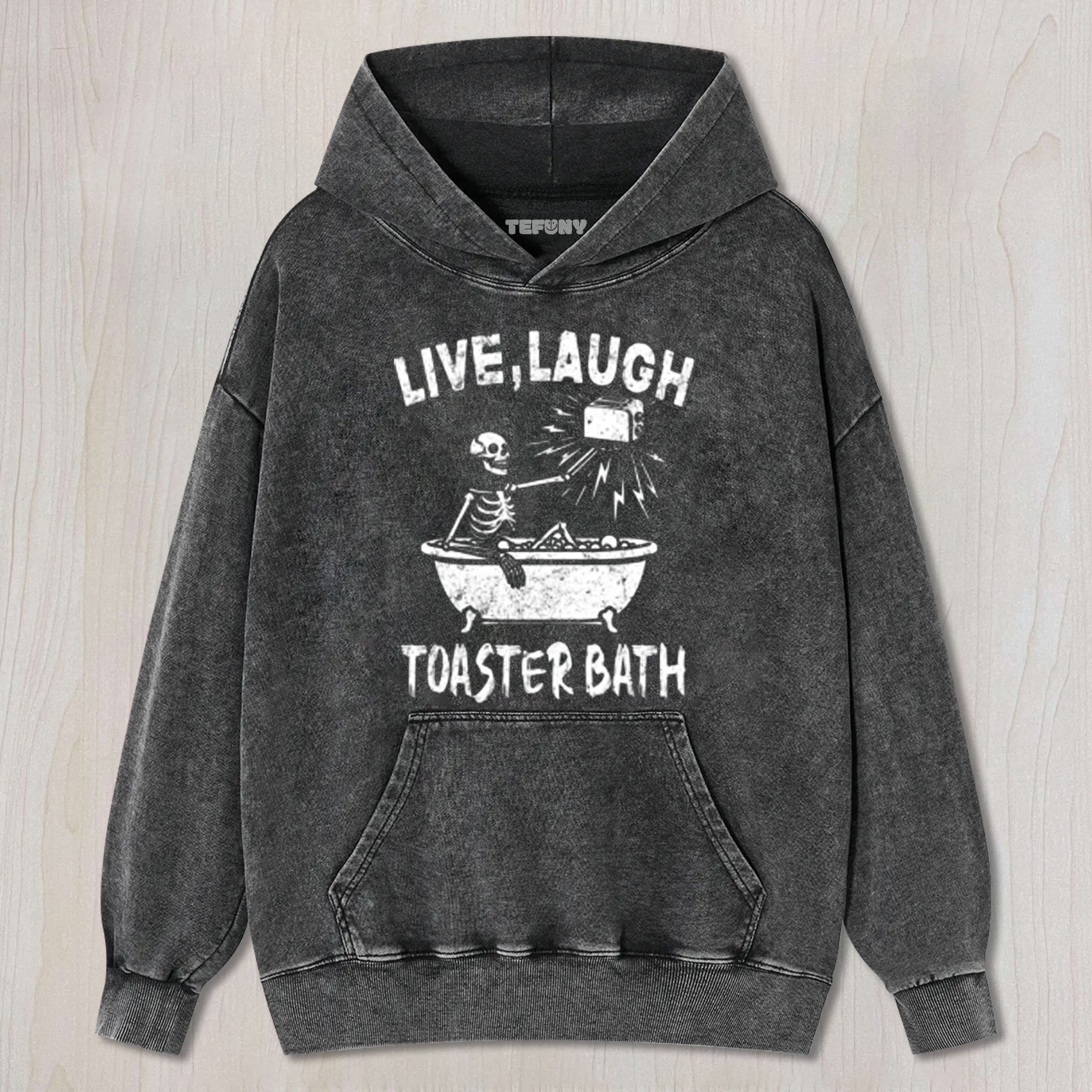 LIVE LAUGH TOASTER BATH SKELETON TEE & SWEAT & HOOD