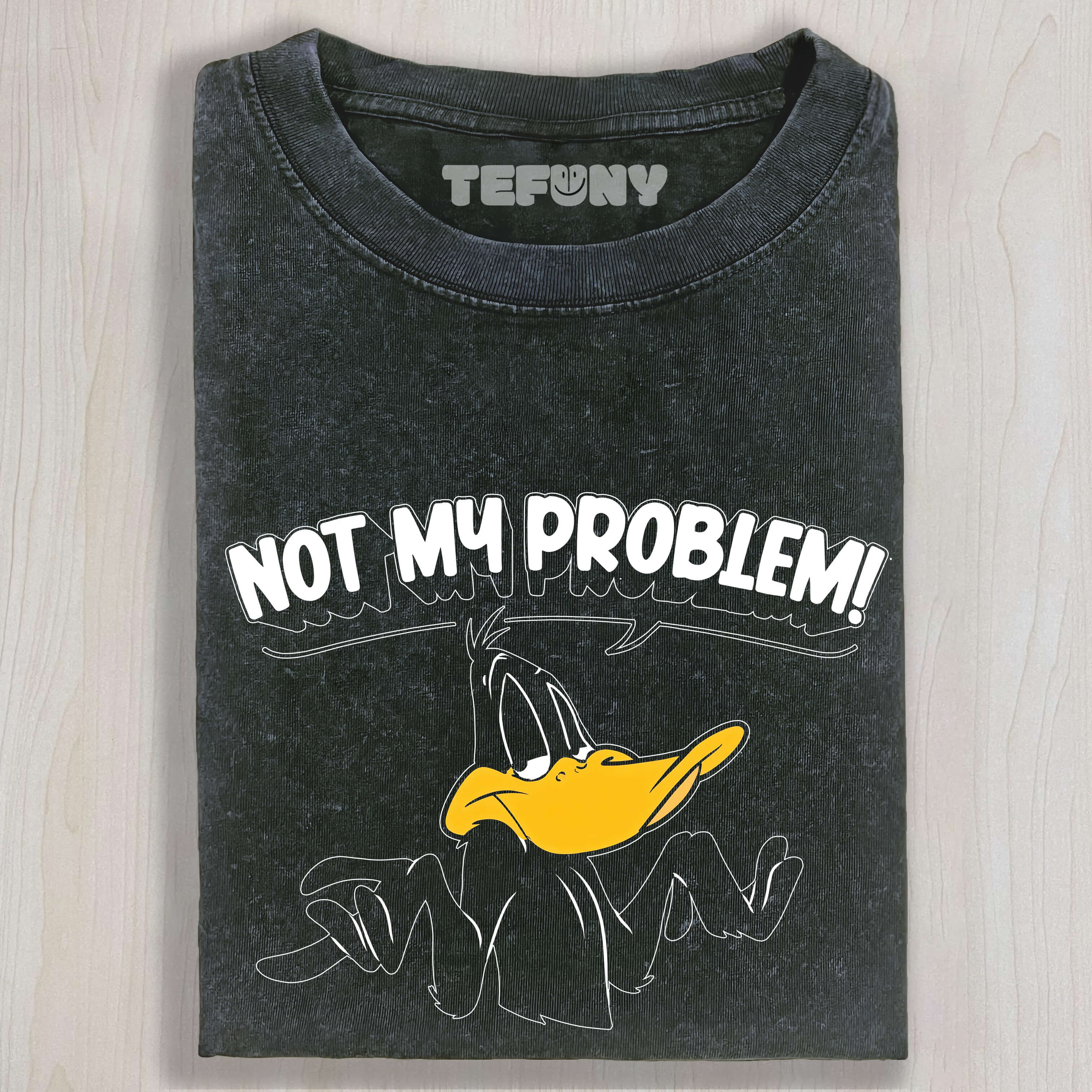 NOT MY PROBLEM DUCK T-SHIRT