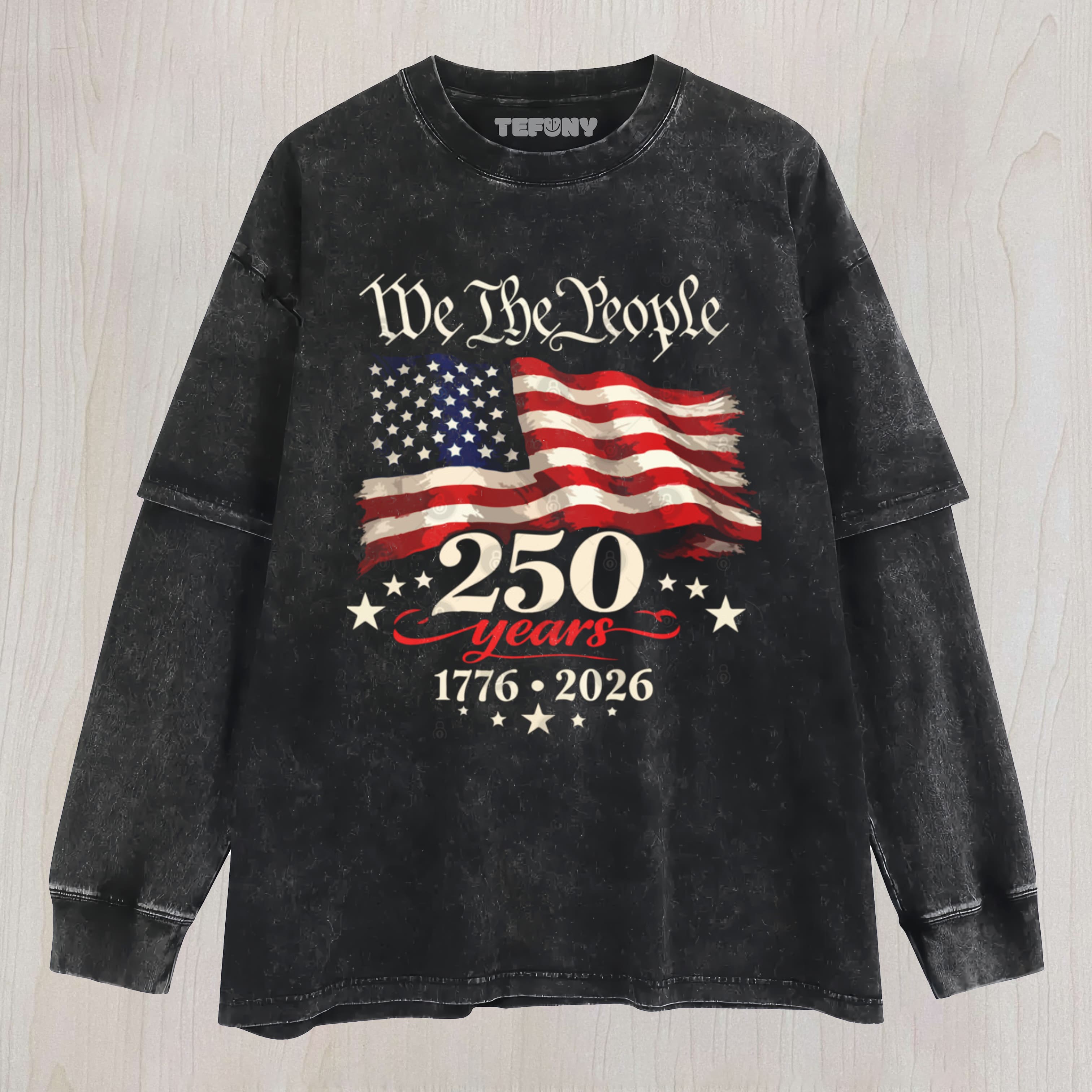 250 YEARS OF INDEPENDENCE AMERICA 250TH YEARS ANNIVERSARY UNISEX TEE, TANK TOP, LAYERED LS, SWEATSHIRT & HOODIE