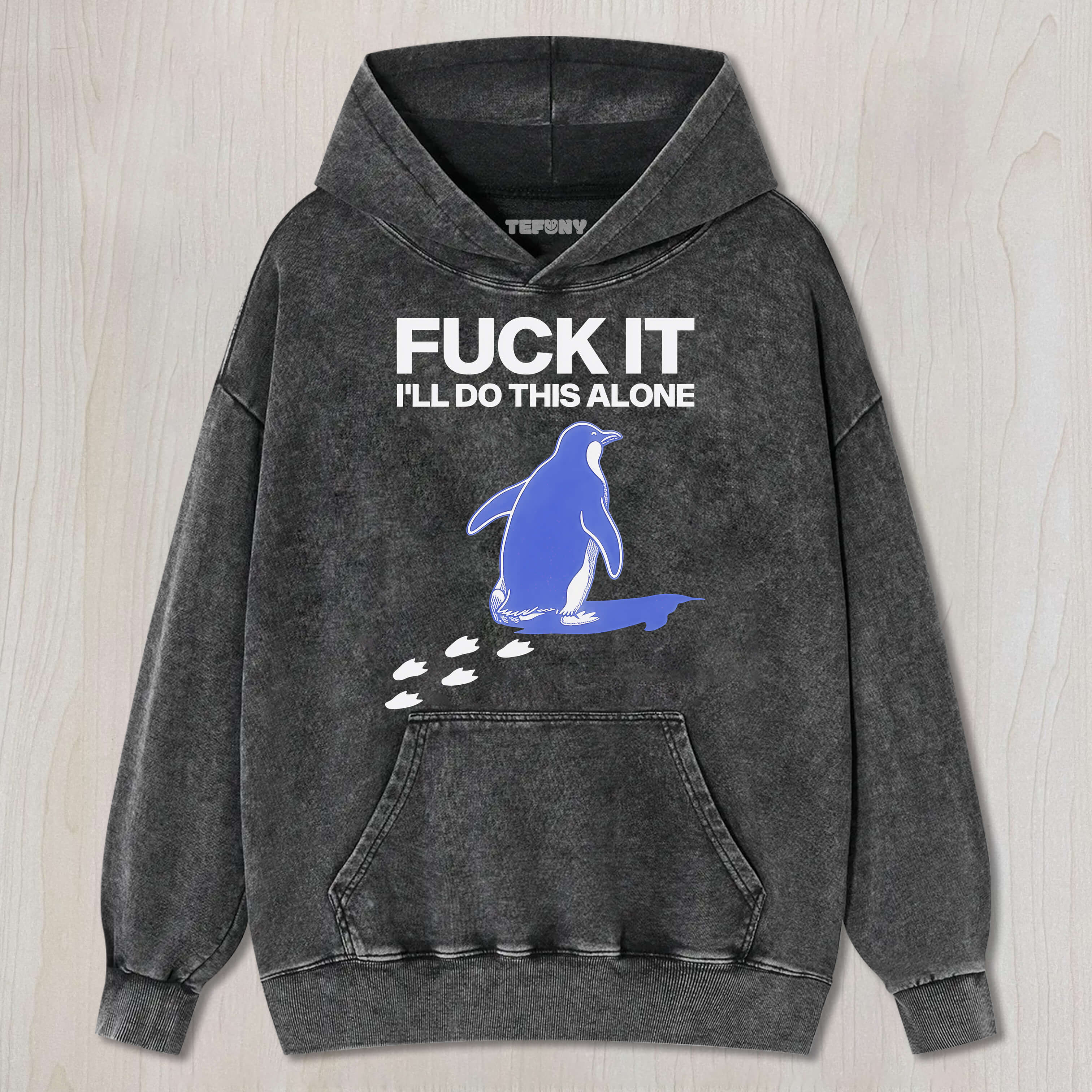 I'LL DO THIS ALONE PENGUIN TEE & SWEAT & HOOD