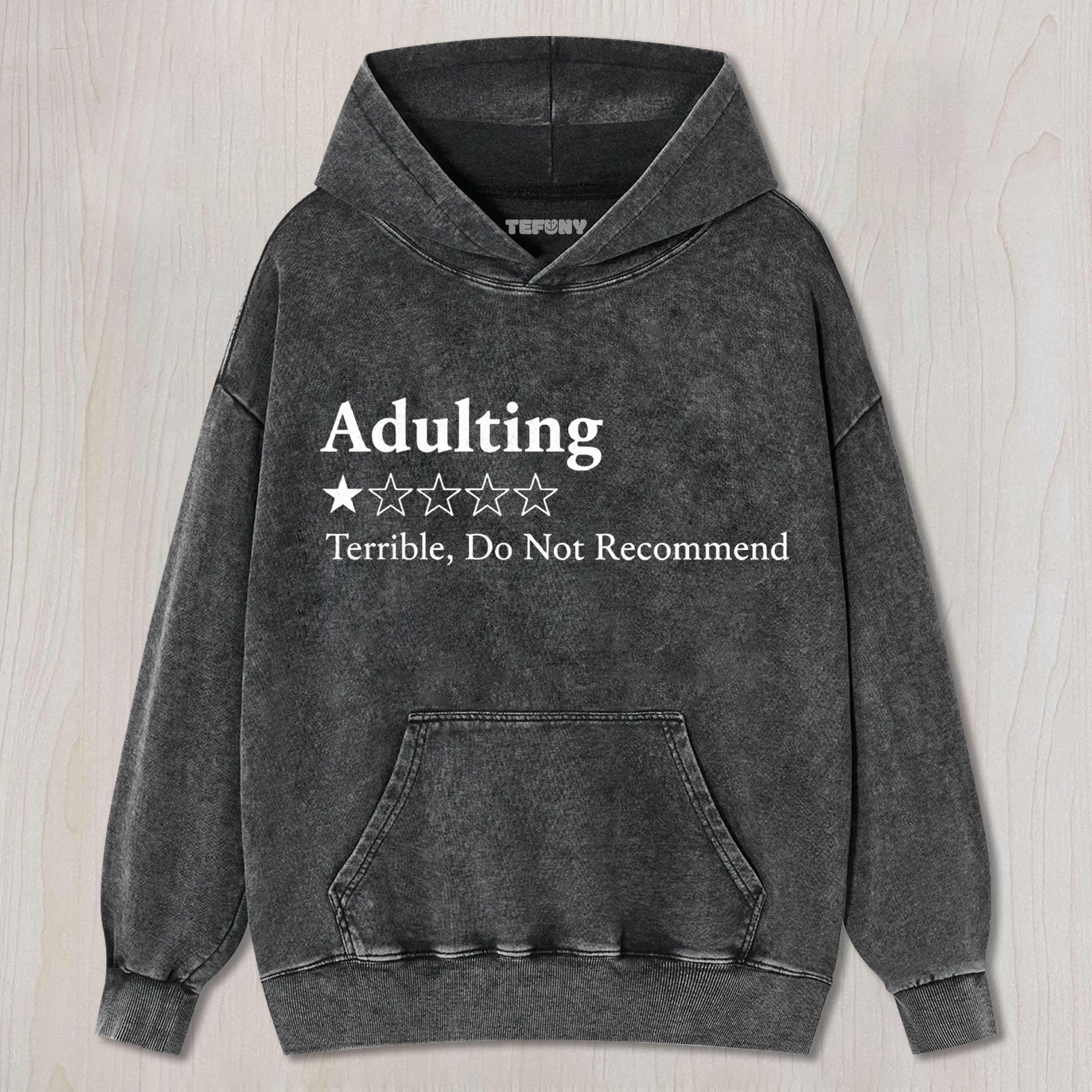 ADULTING 1 STAR WOULD NOT RECOMMEND UNISEX TEE, TANK TOP, LAYERED LS, SWEATSHIRT & HOODIE