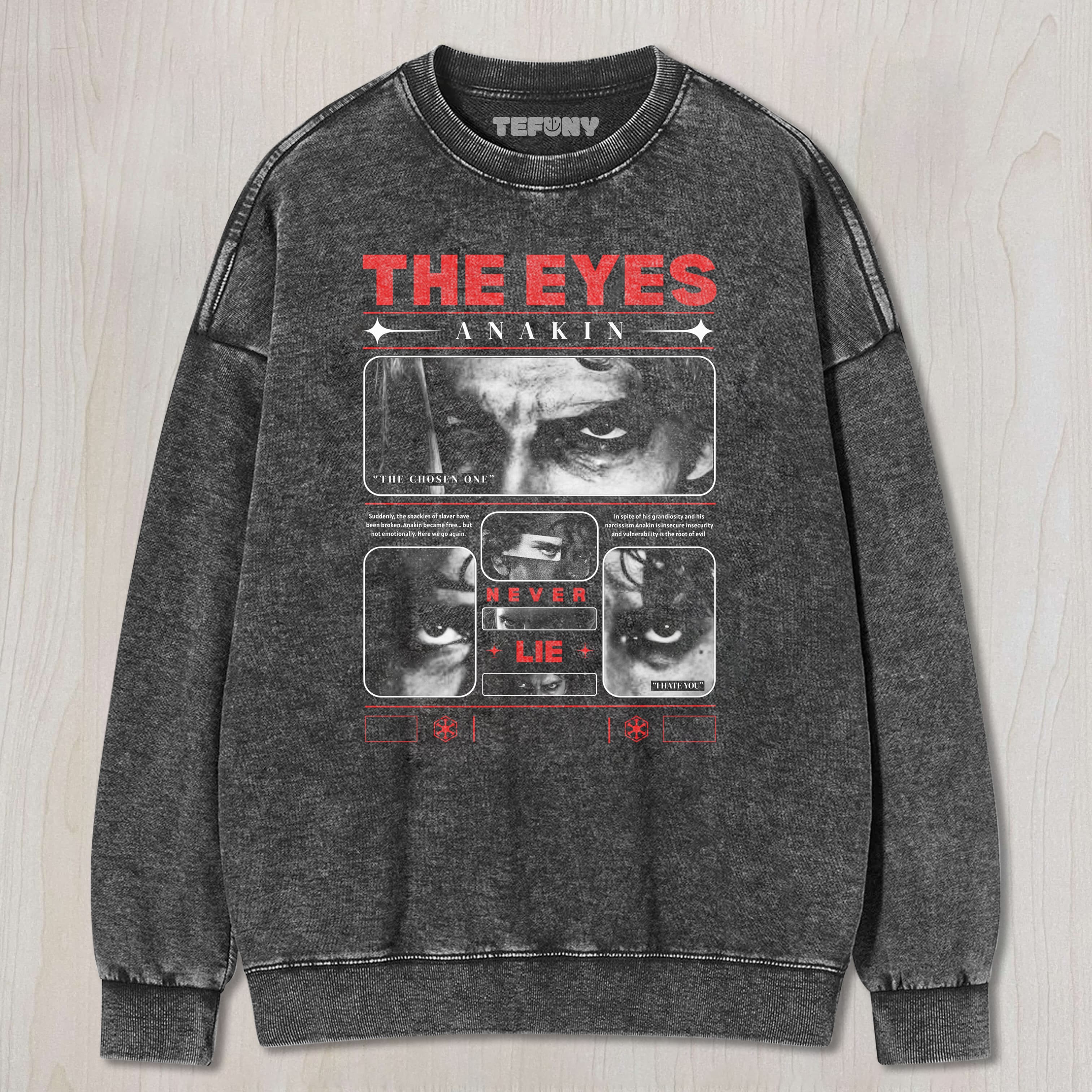 ANAKIN SKYWALKER EYES NEVER LIE TEE & SWEAT & HOOD