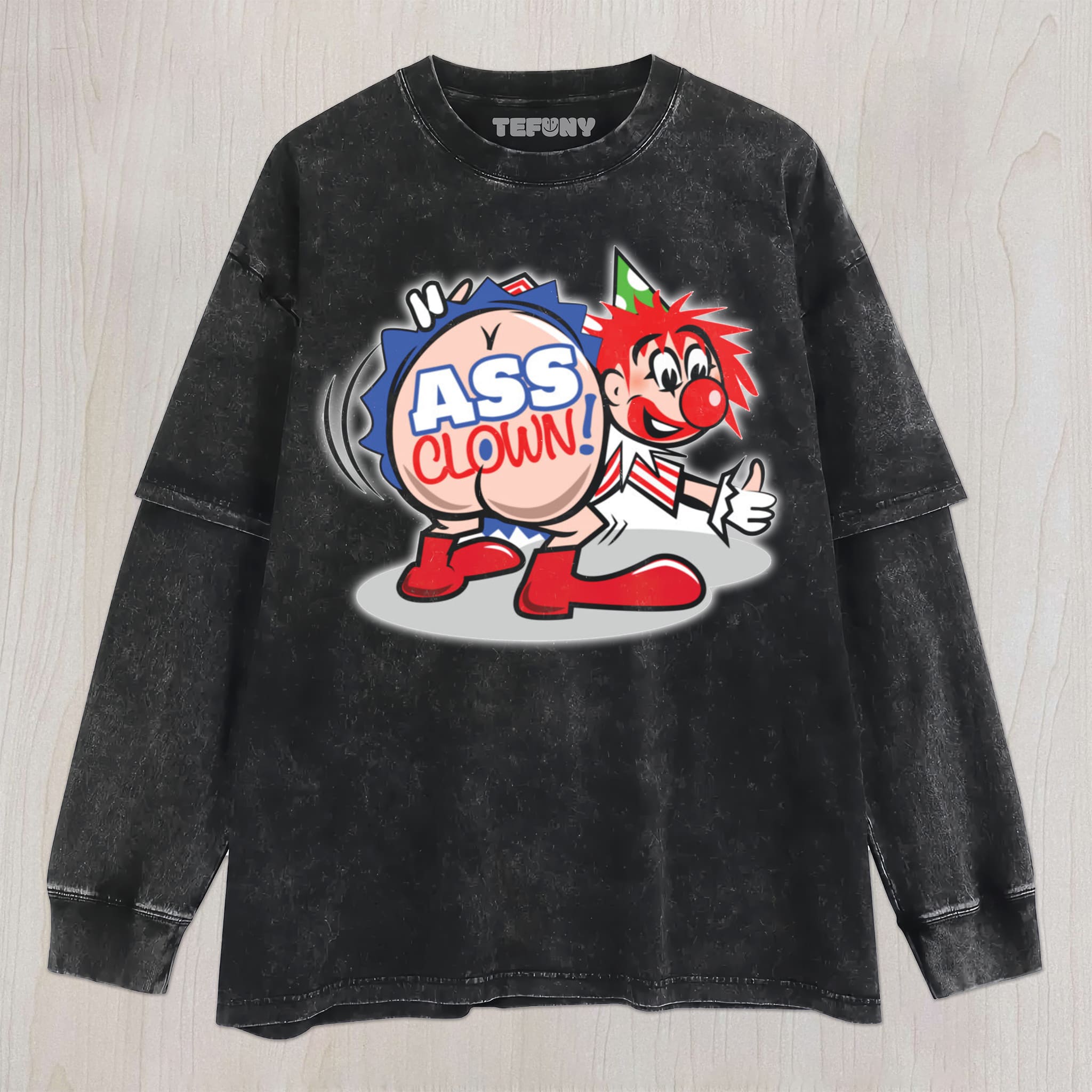 ASS CLOWN UNISEX TEE, TANK TOP, LAYERED LS, SWEATSHIRT & HOODIE