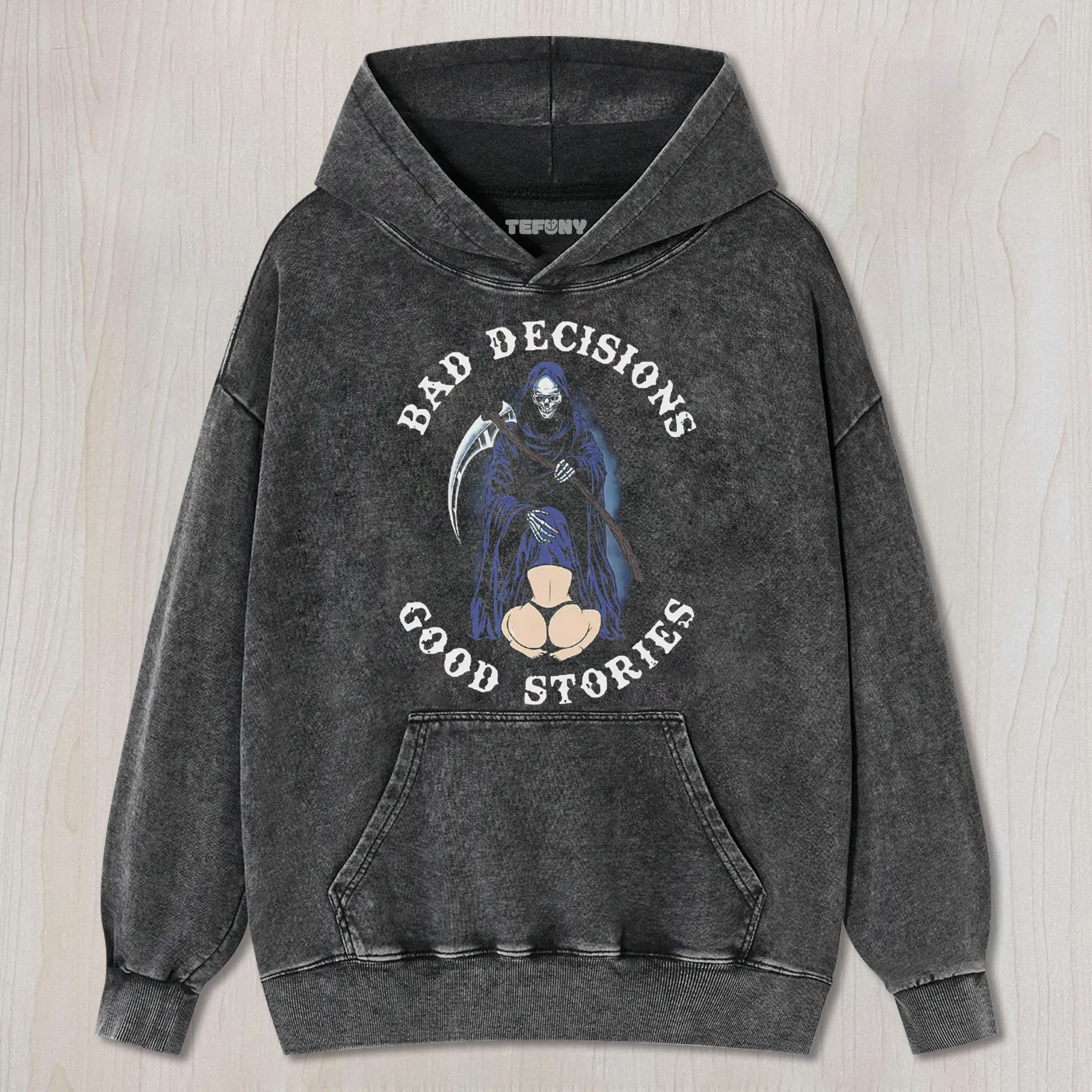 BAD DECISIONS GOOD STORIES TEE & SWEAT & HOOD