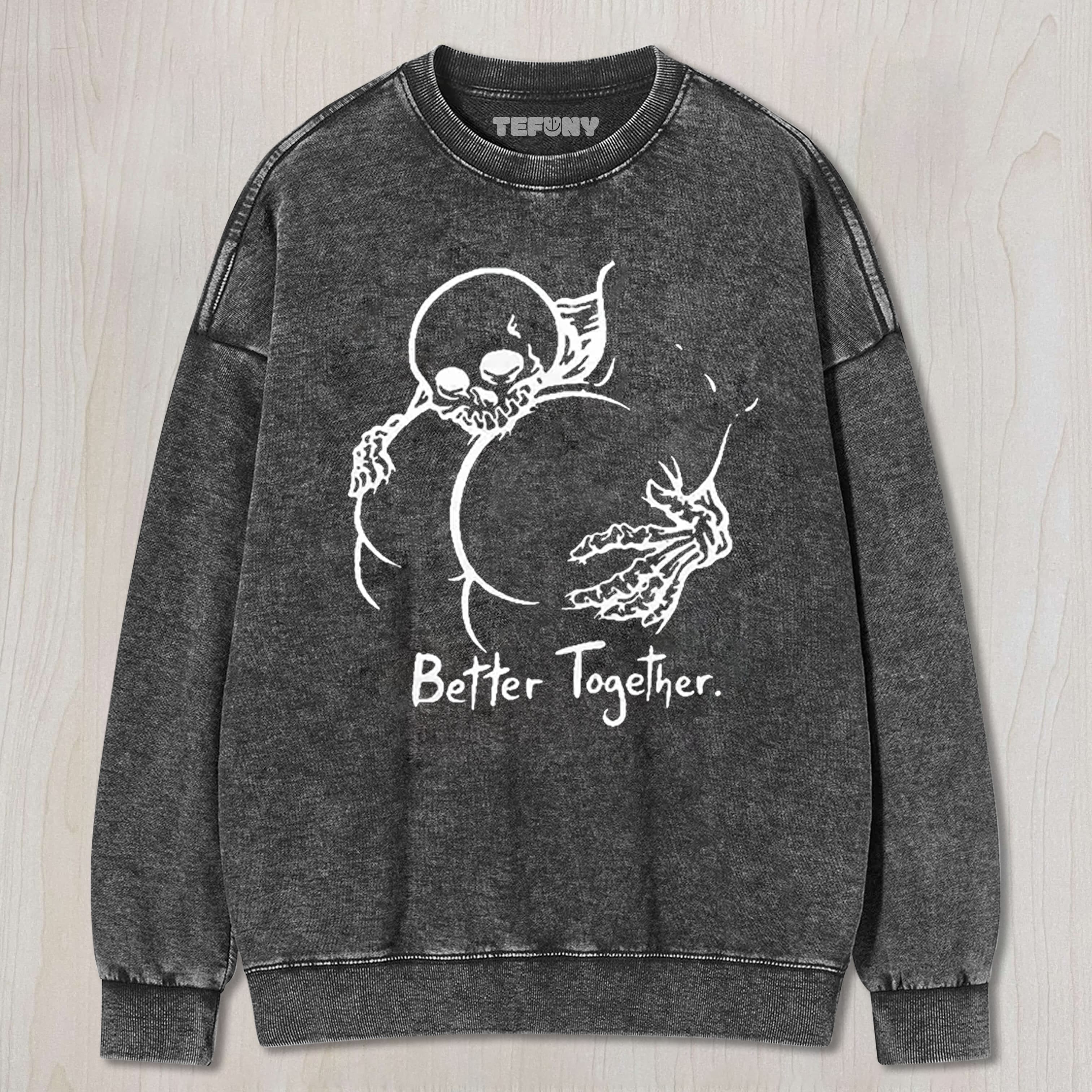 BETTER TOGETHER TEE & SWEAT & HOOD