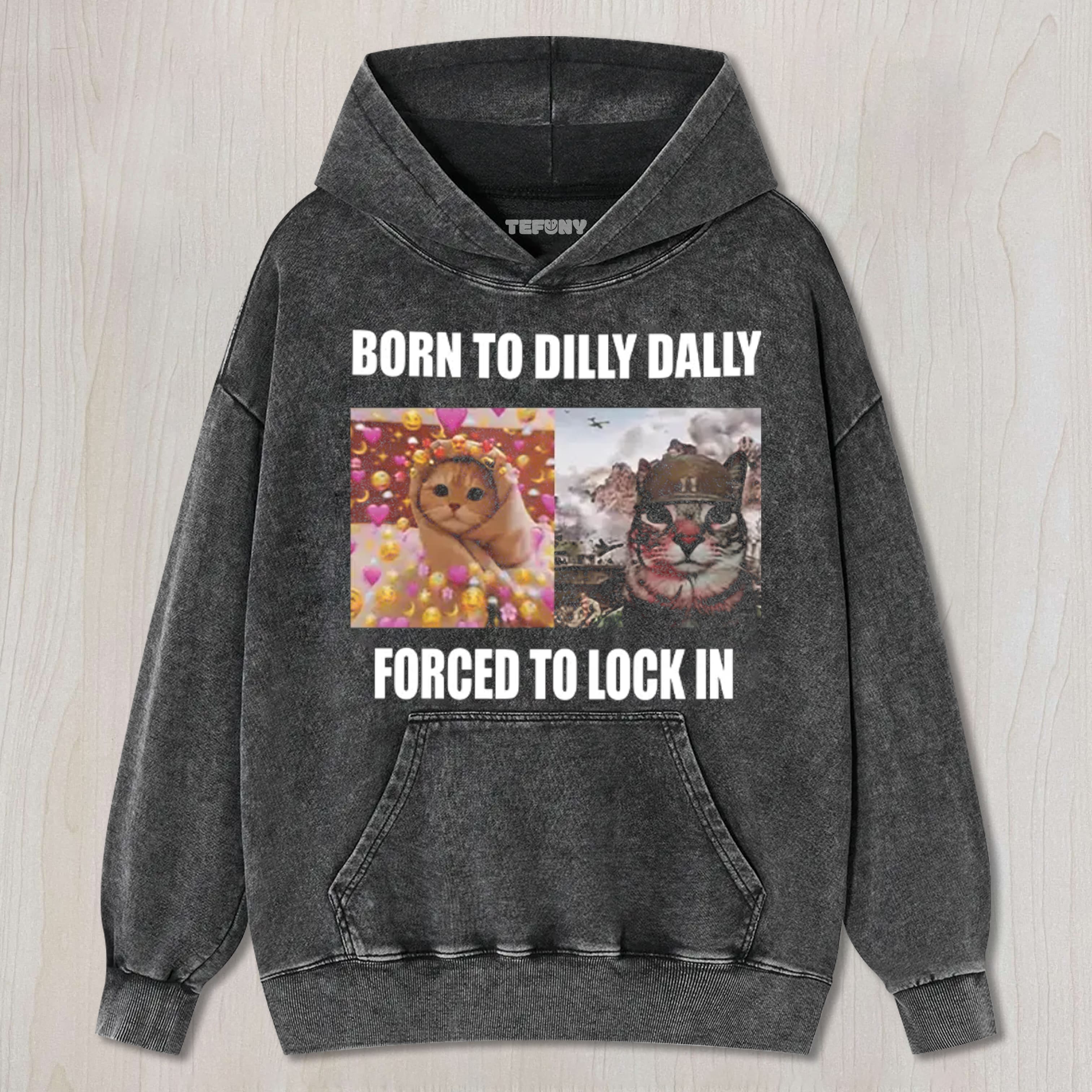 BORN TO DILLY DALLY FORCED TO LOCK UNISEX TEE, TANK TOP, LAYERED LS, SWEATSHIRT & HOODIE