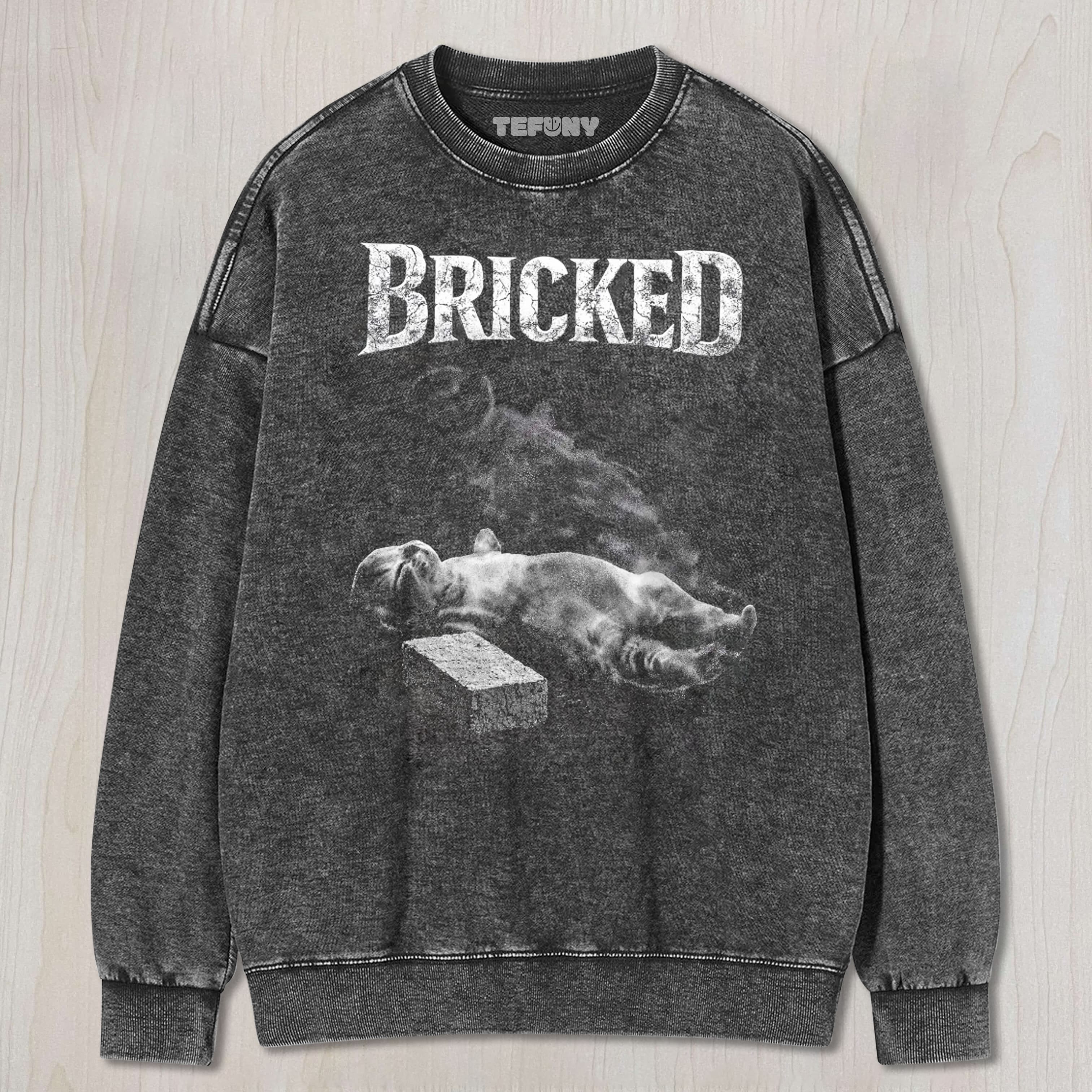 BRICKED CAT UNISEX TEE, TANK TOP, LAYERED LS, SWEATSHIRT & HOODIE