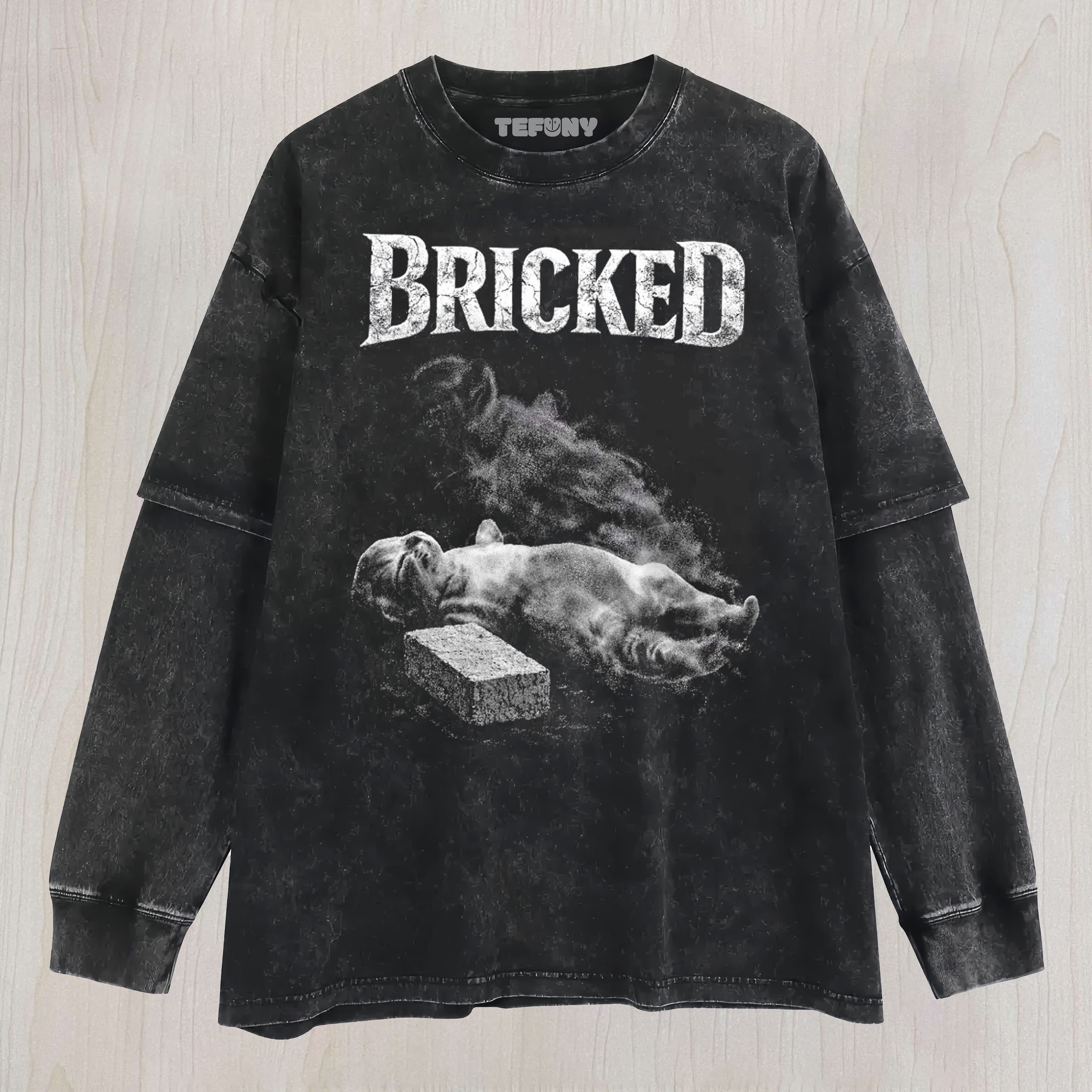 BRICKED CAT UNISEX TEE, TANK TOP, LAYERED LS, SWEATSHIRT & HOODIE