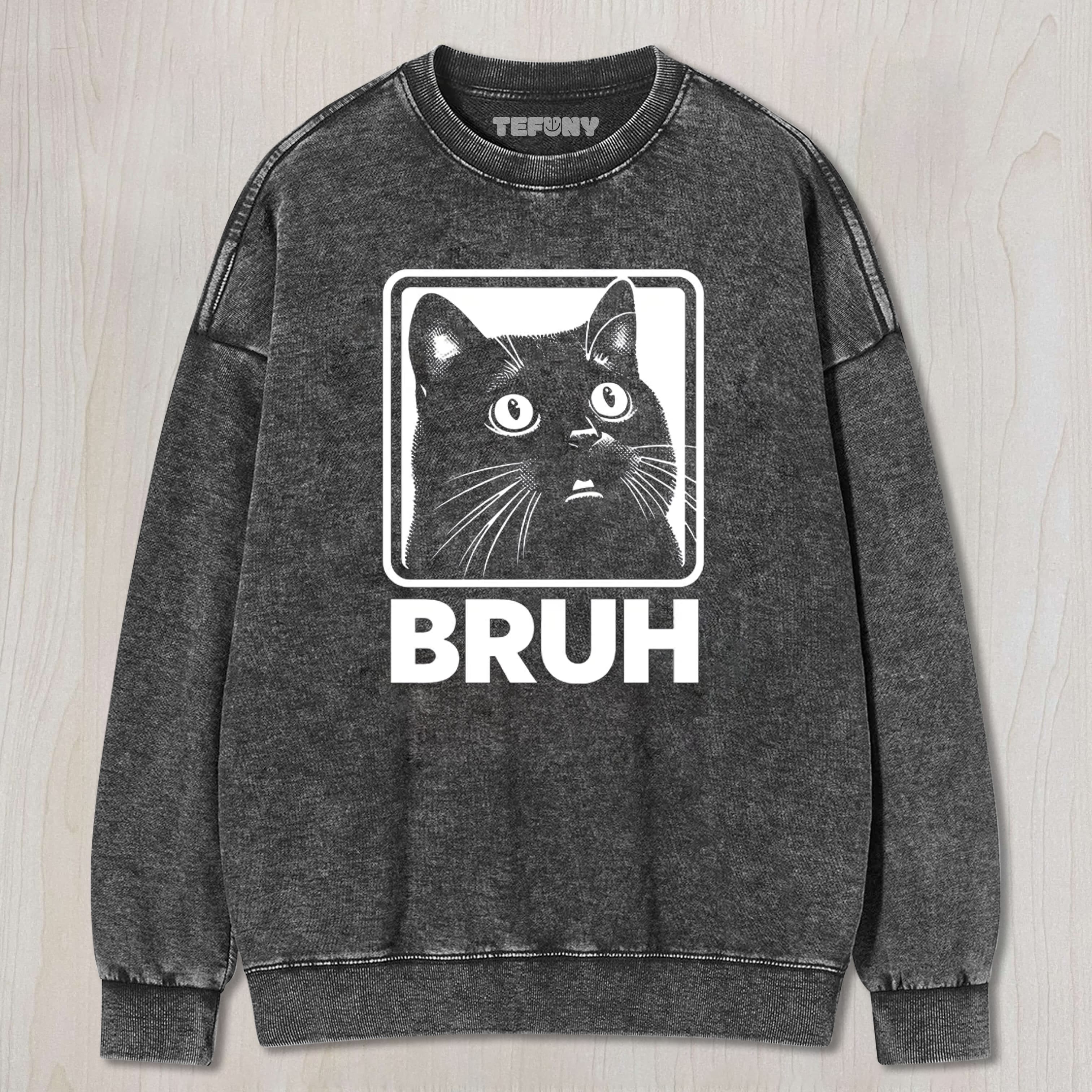 BRUH CAT WASHED TEE & SWEAT & HOOD