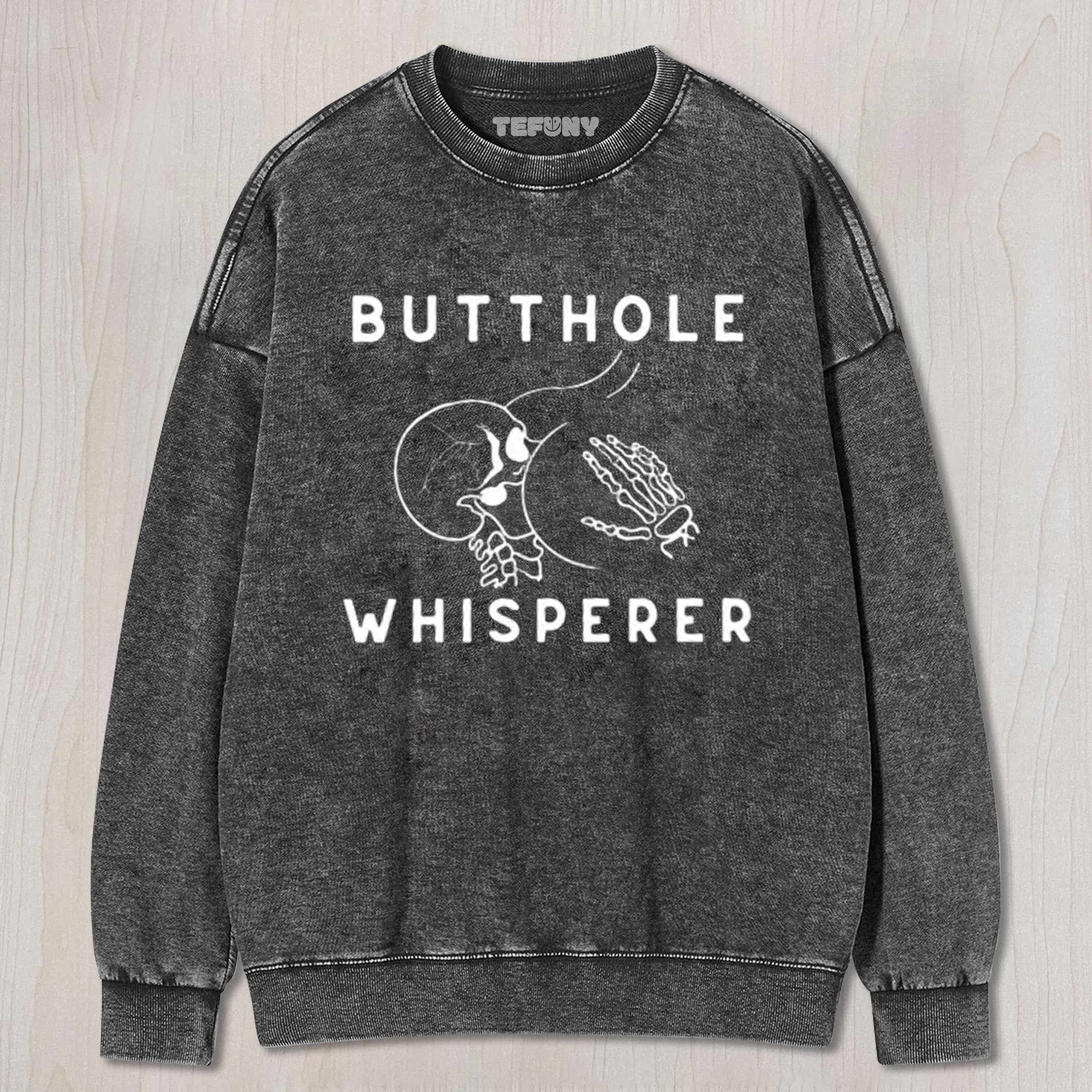 BUTTHOLE WHISPERER TEE & SWEAT & HOOD