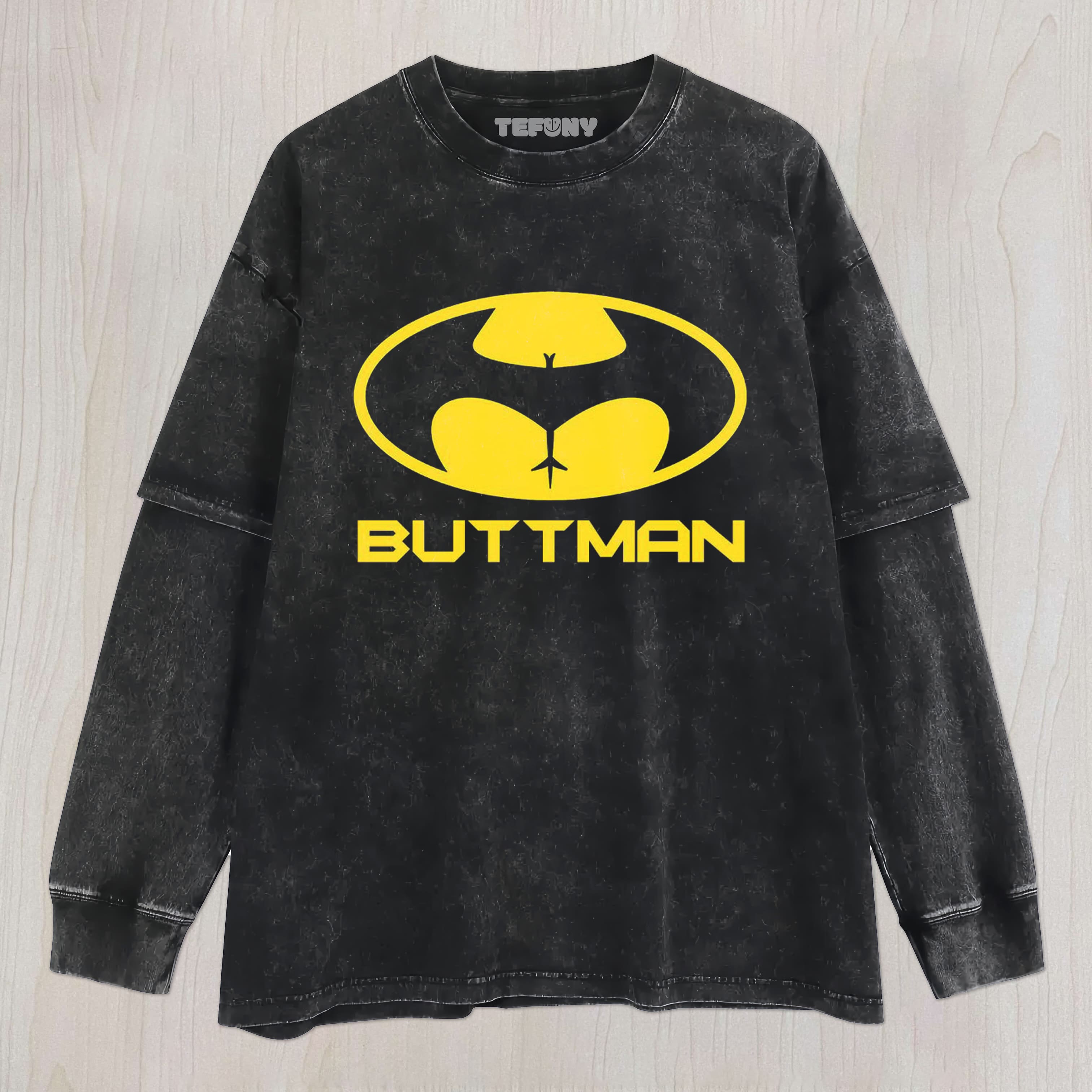 BUTTMAN UNISEX TEE, TANK TOP, LAYERED LS, SWEATSHIRT & HOODIE
