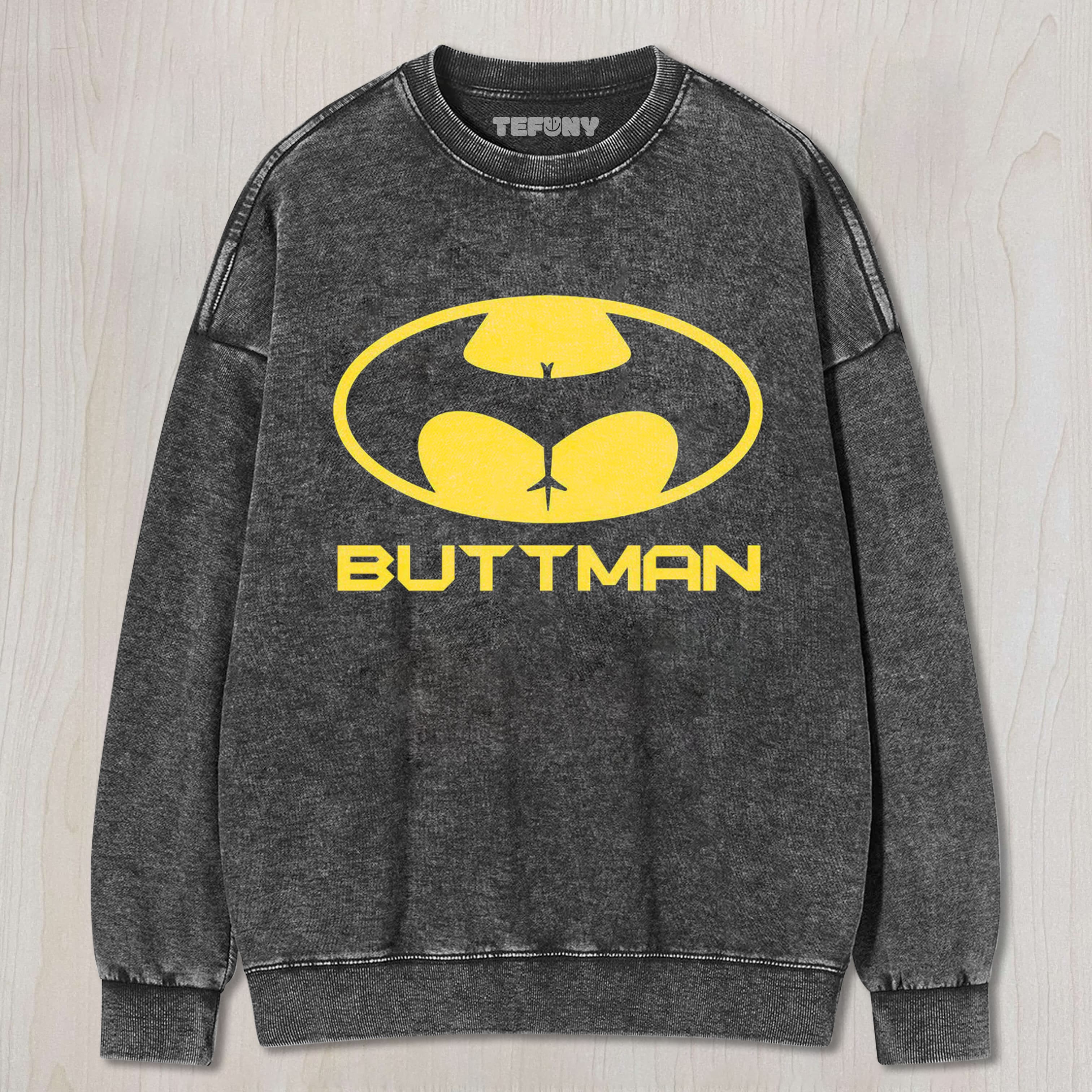 BUTTMAN UNISEX TEE, TANK TOP, LAYERED LS, SWEATSHIRT & HOODIE