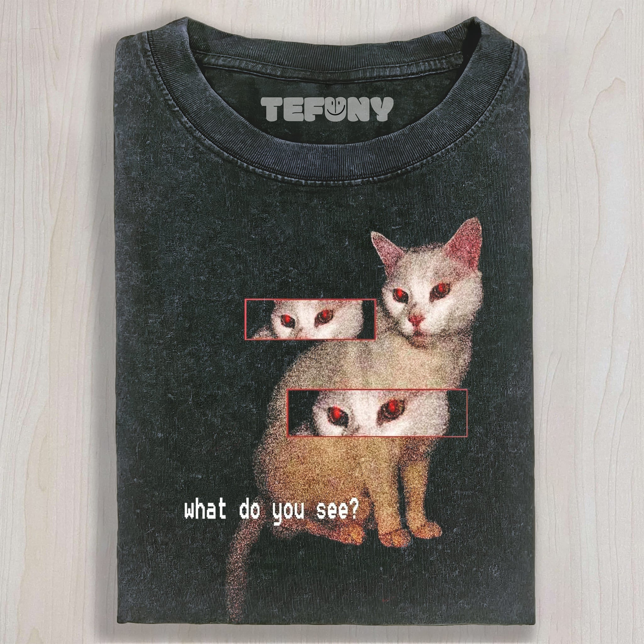 CAT MEME WHAT DO YOU SEE UNISEX TEE, TANK TOP, LAYERED LS, SWEATSHIRT & HOODIE