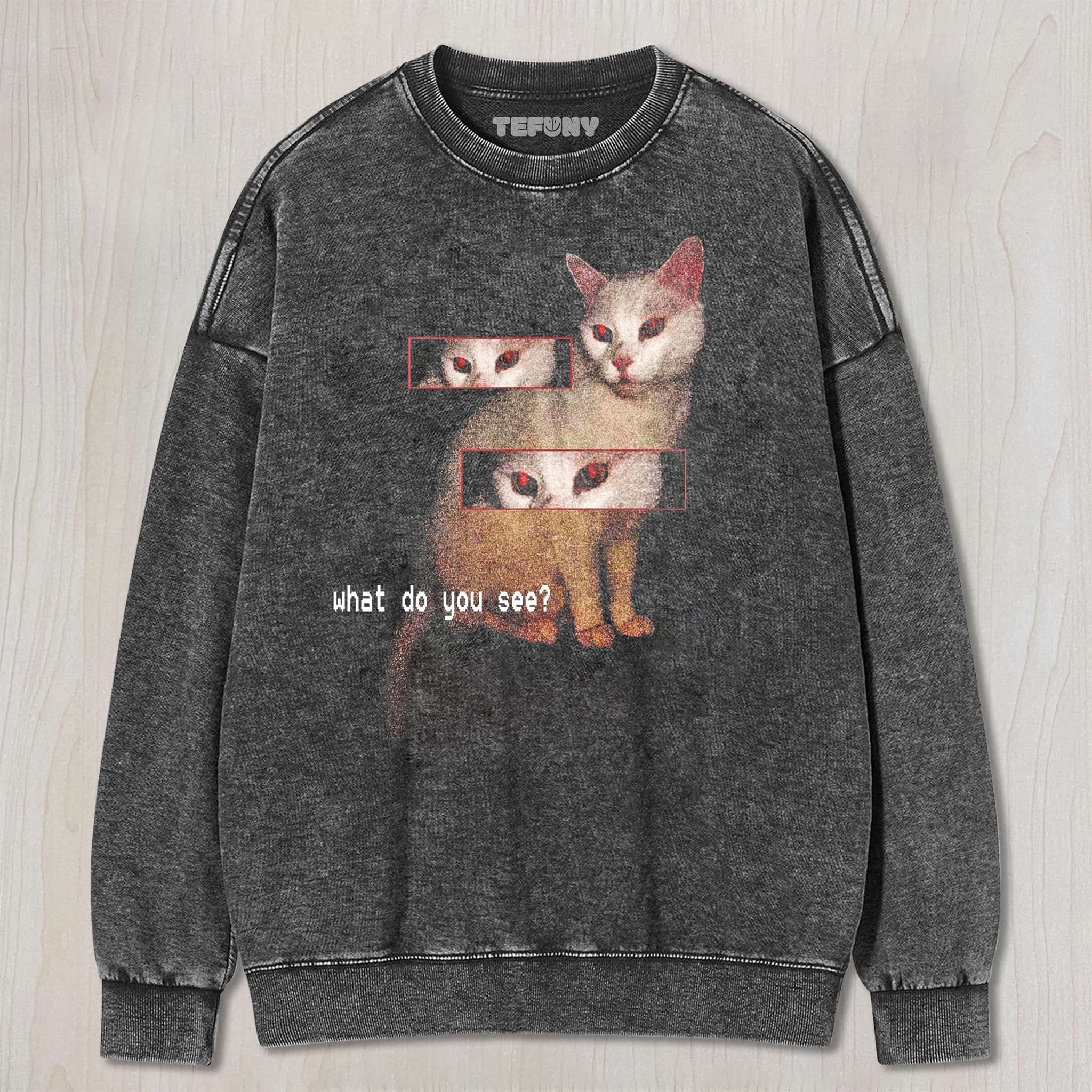 CAT MEME WHAT DO YOU SEE UNISEX TEE, TANK TOP, LAYERED LS, SWEATSHIRT & HOODIE