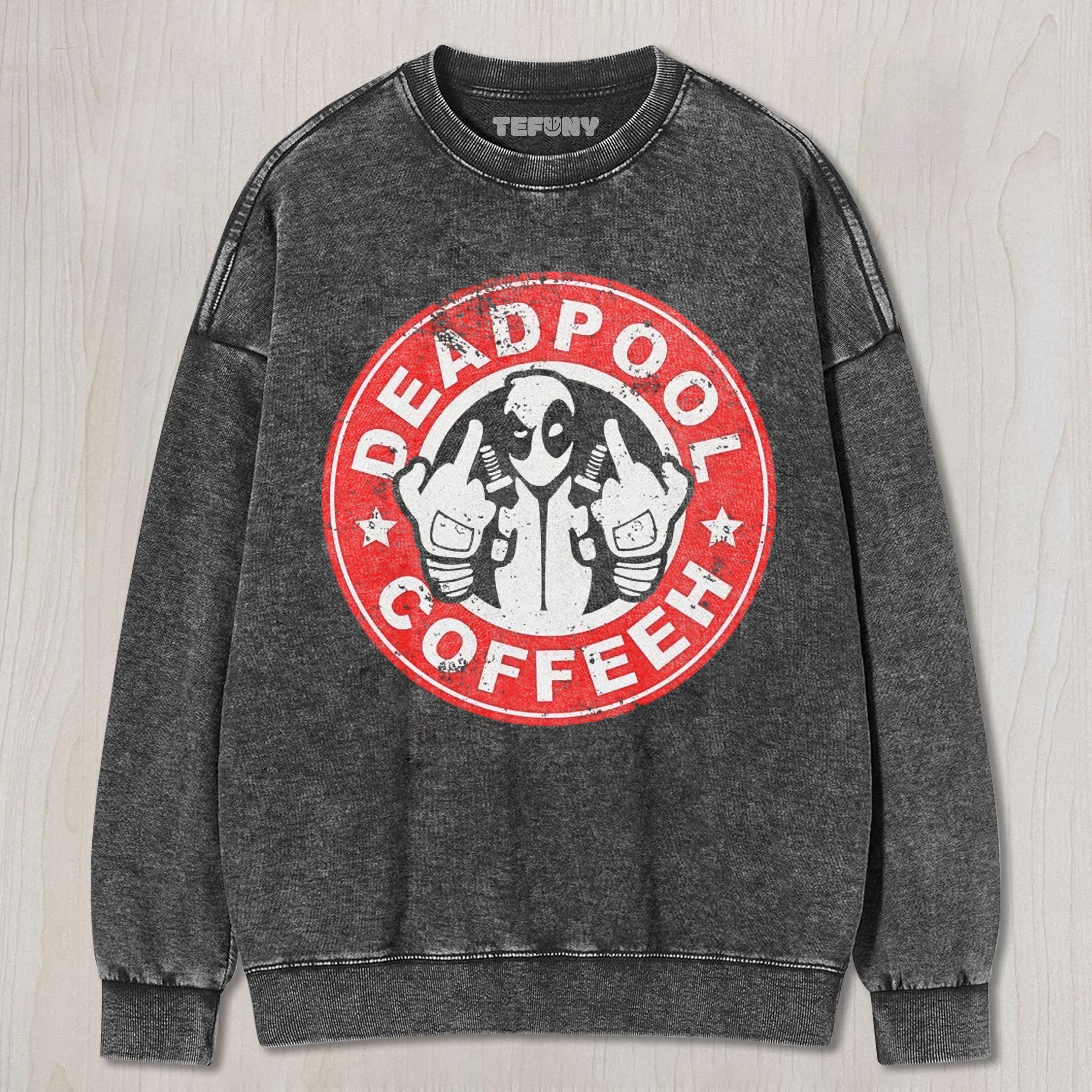 DEADPOOL COFFEE PARODY TEE & SWEAT & HOOD