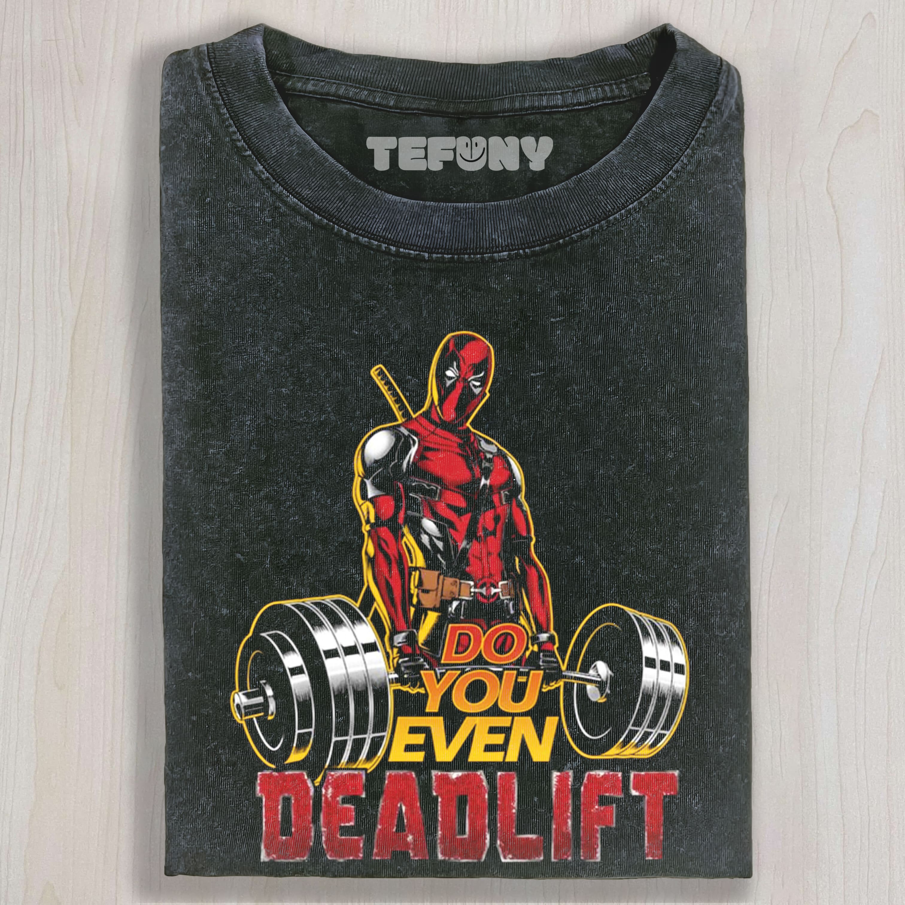 DEADPOOL DO YOU EVEN DEADLIFT TEE & SWEAT & HOOD