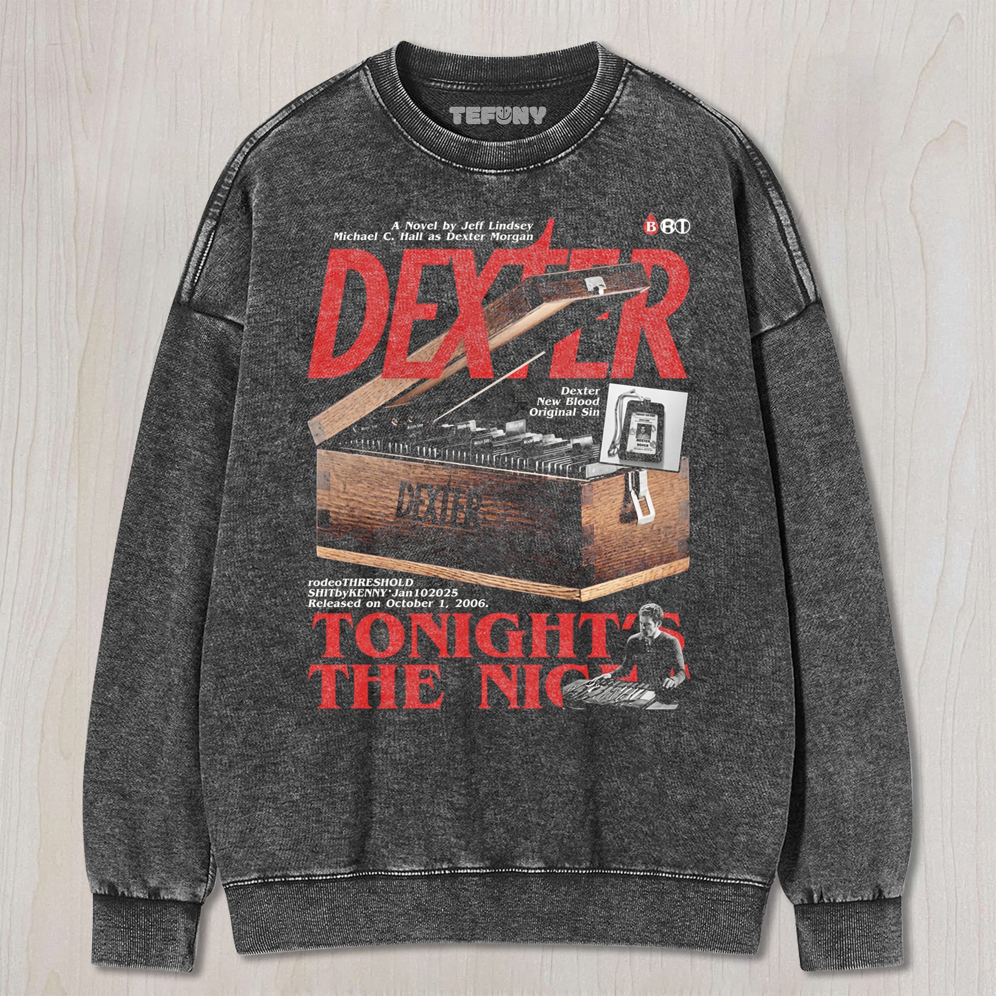 DEXTER N3 UNISEX TEE, TANK TOP, LAYERED LS, SWEATSHIRT & HOODIE