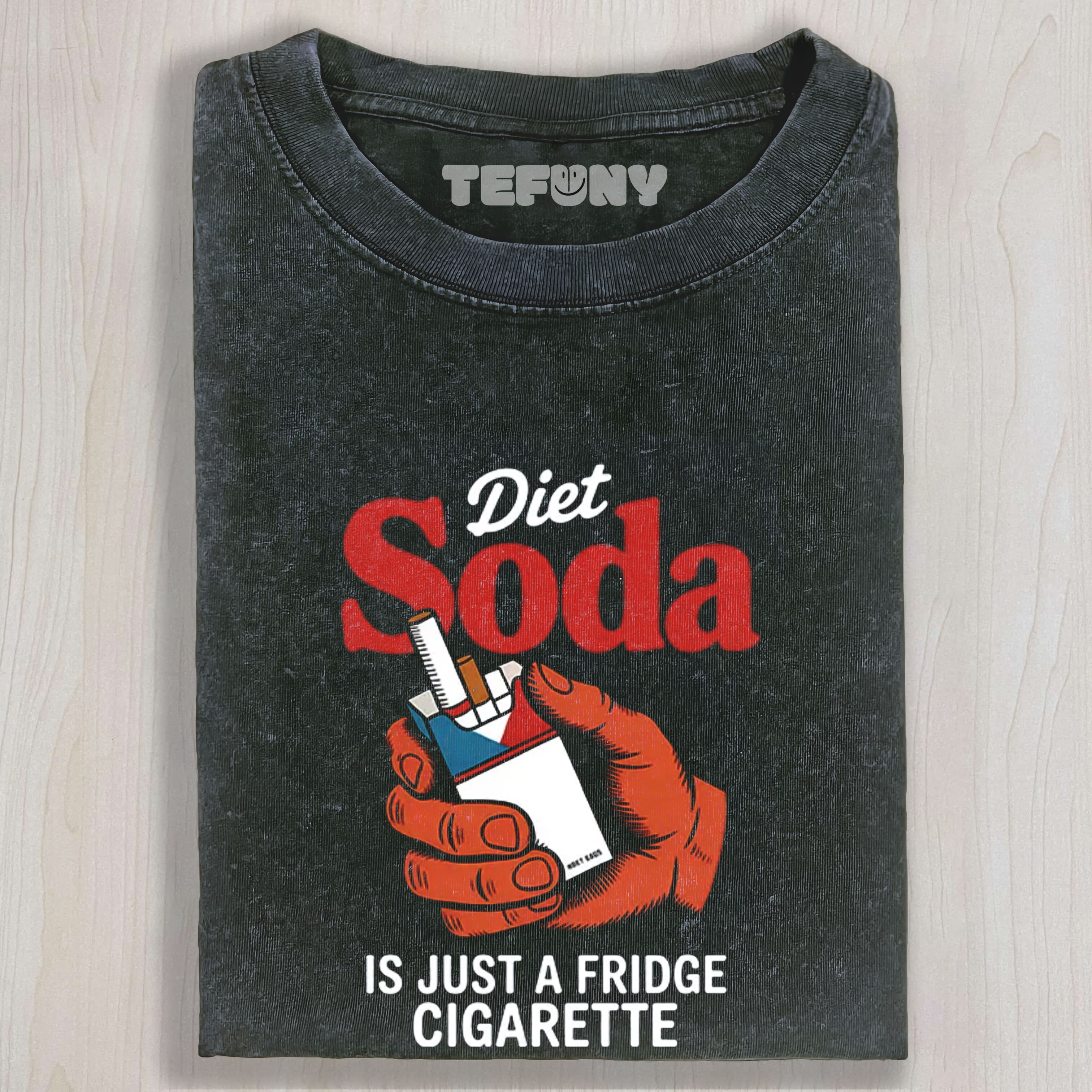 DIET SODA IS JUST A FRIDGE CIGARETTE FUNNY UNISEX TEE, TANK TOP, LAYERED LS, SWEATSHIRT & HOODIE