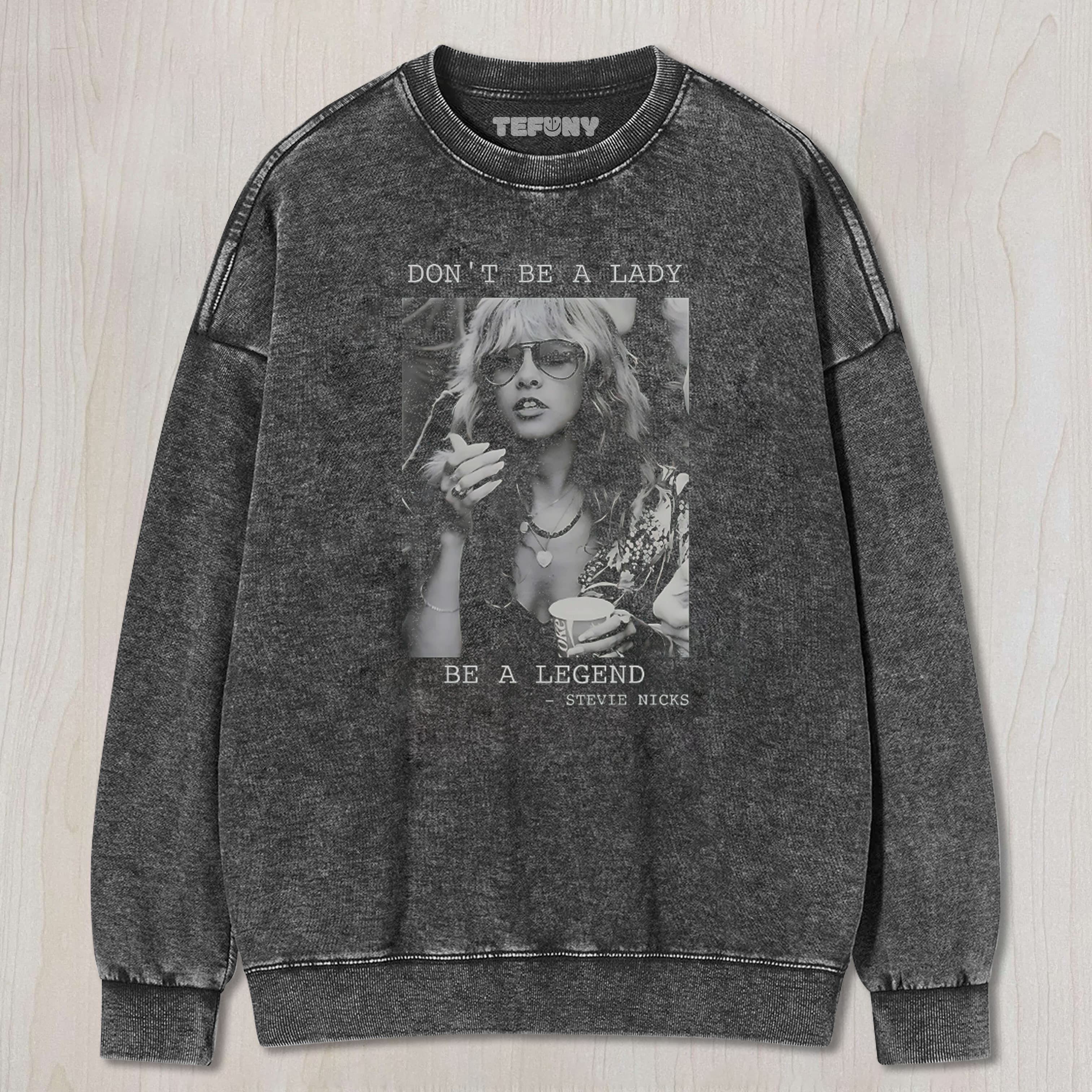 DON'T BE A LADY BE A LEGEND VINTAGE TEE & SWEAT & HOOD