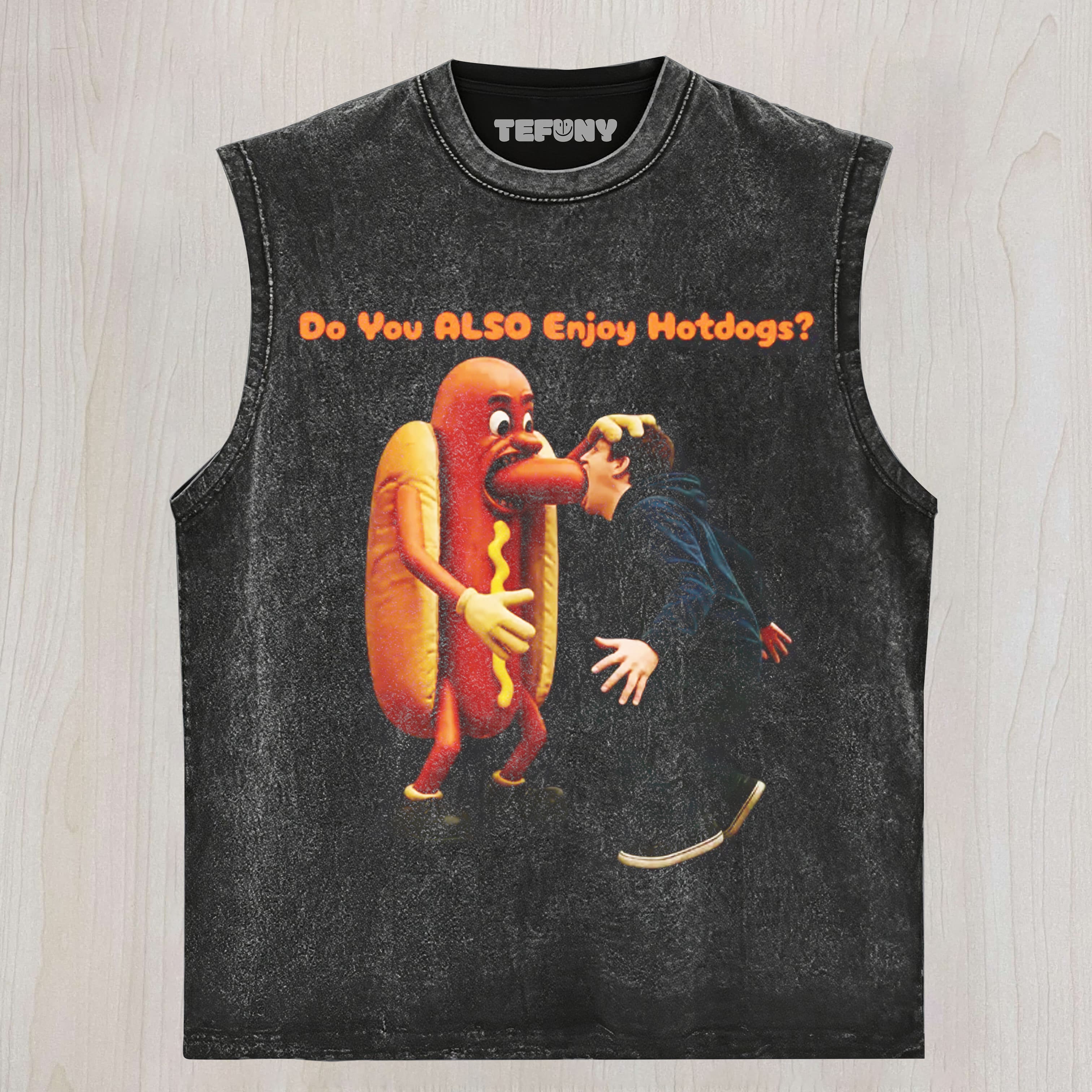 DO YOU ALSO ENJOY HOTDOGS UNISEX TEE, TANK TOP, LAYERED LS, SWEATSHIRT & HOODIE